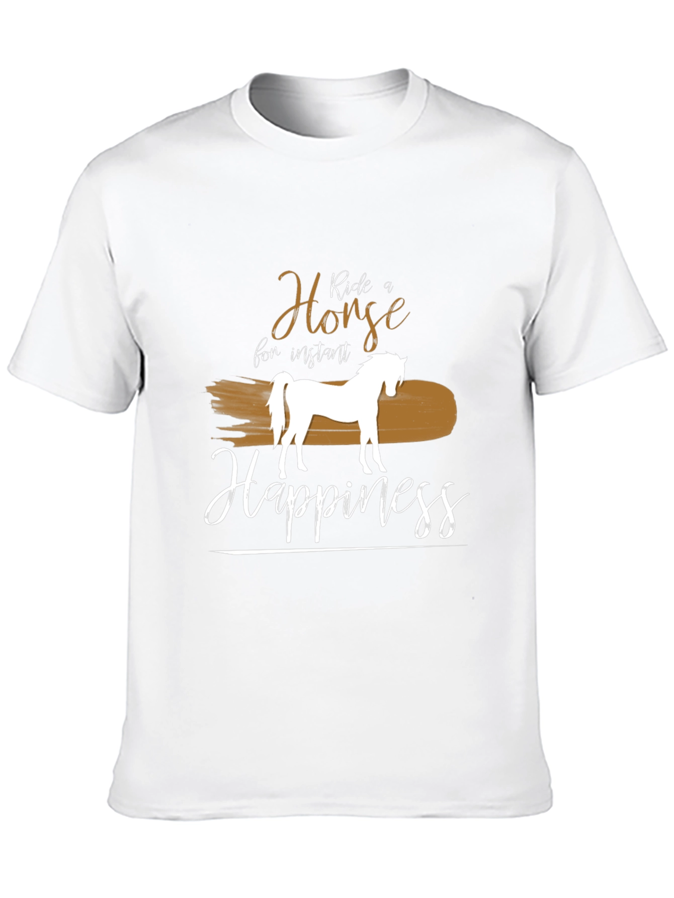 Ride a Horse for Instant Happiness T-Shirt