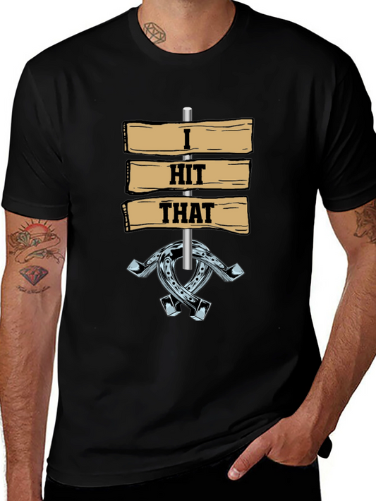 I Hit That Horseshoe T-Shirt