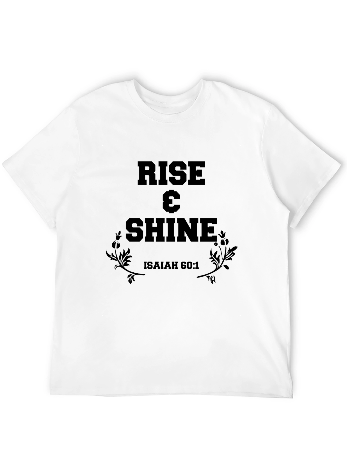 Rise & Shine Graphic Tee - Isaiah 60:1