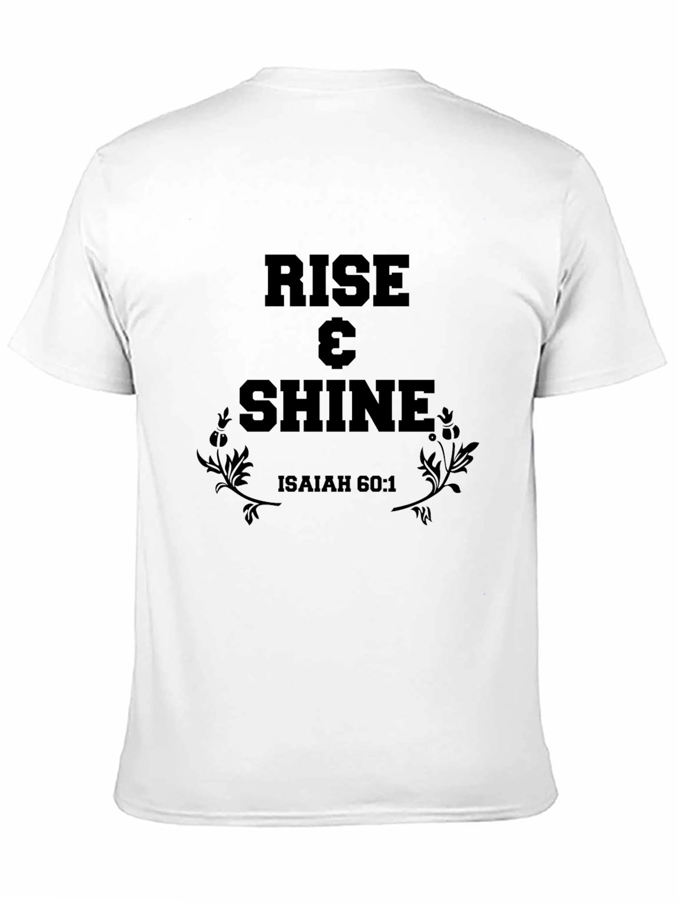 Rise & Shine Graphic Tee - Isaiah 60:1