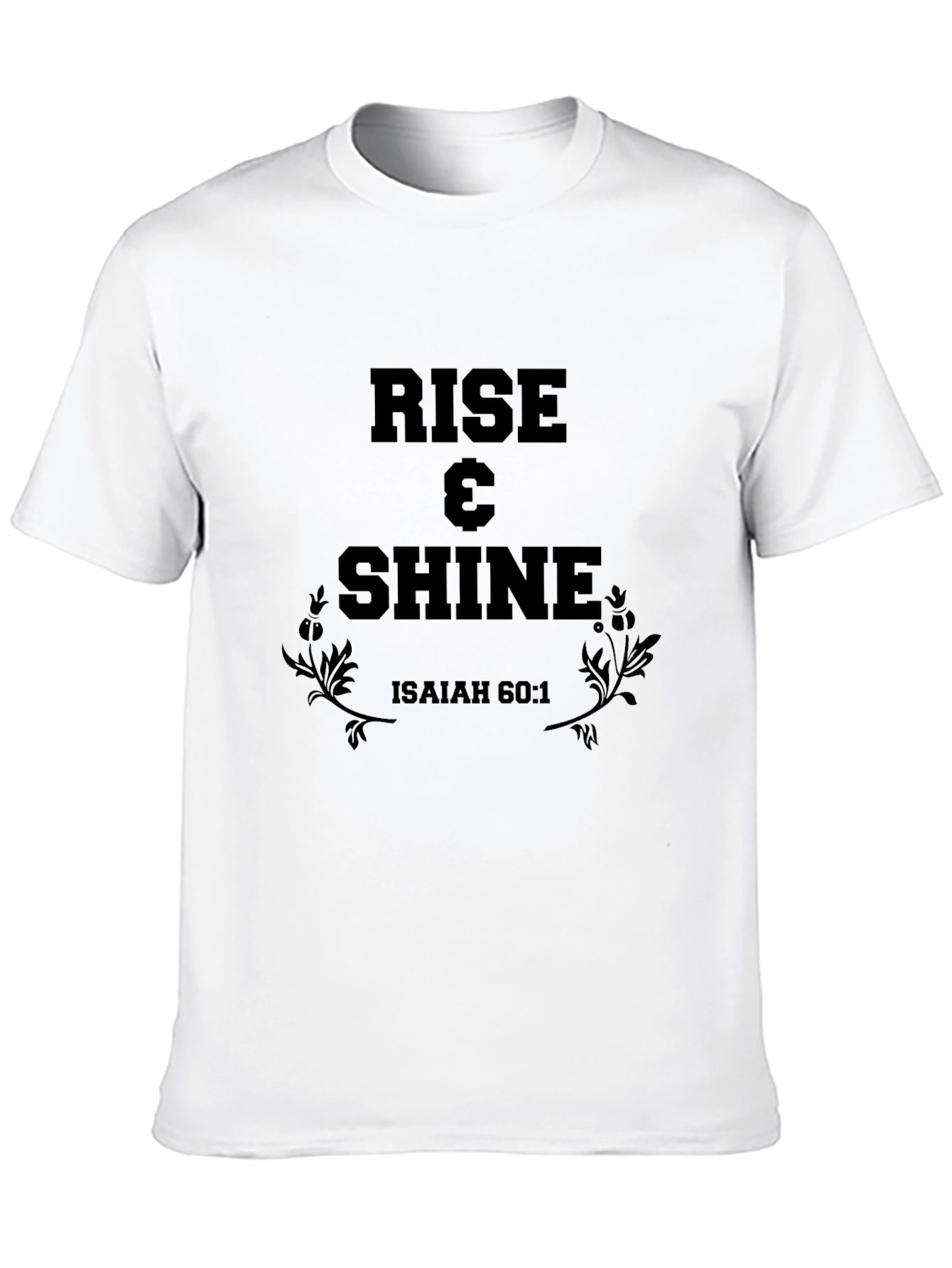 Rise & Shine Graphic Tee - Isaiah 60:1
