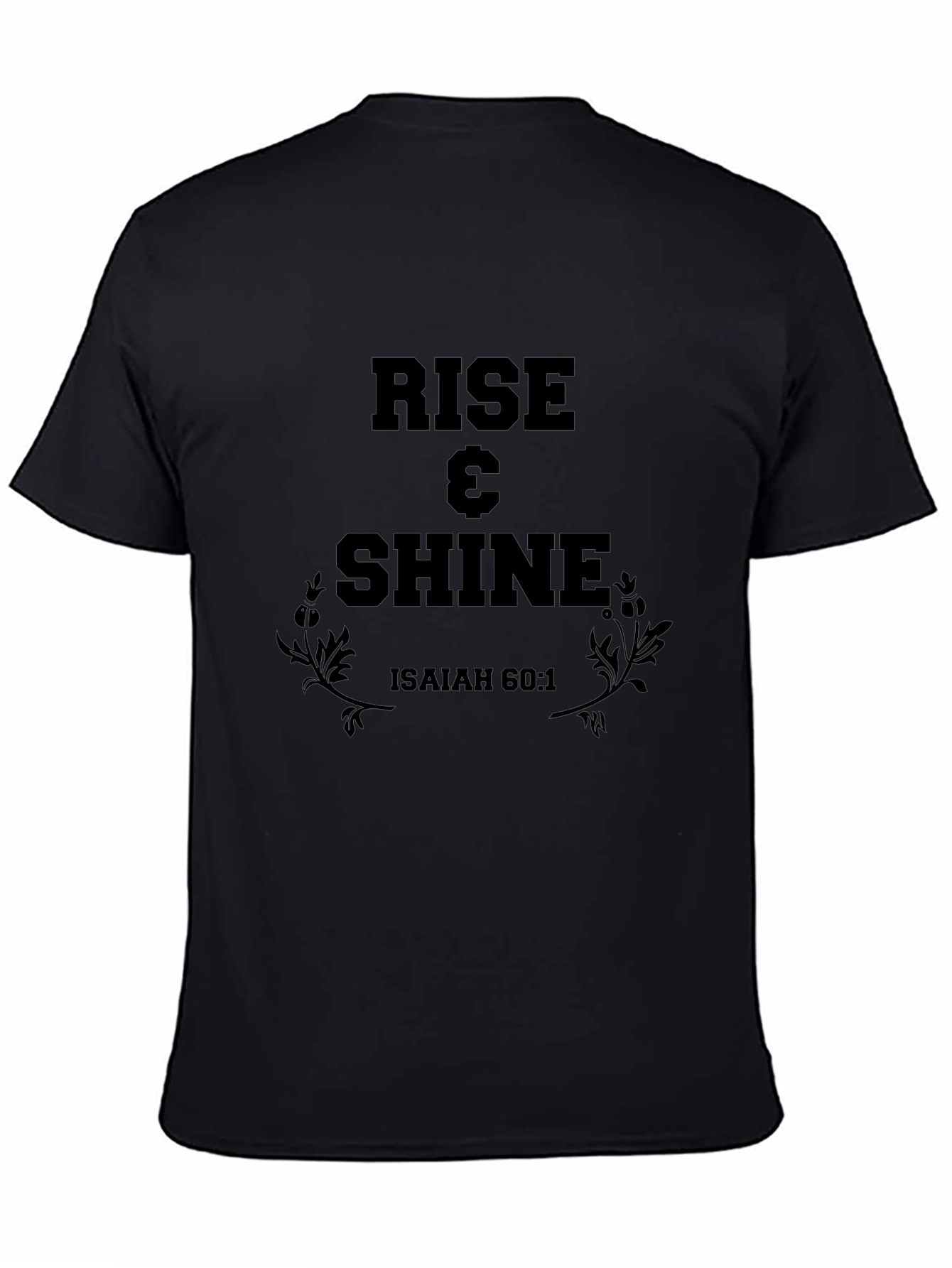 Rise & Shine Graphic Tee - Isaiah 60:1