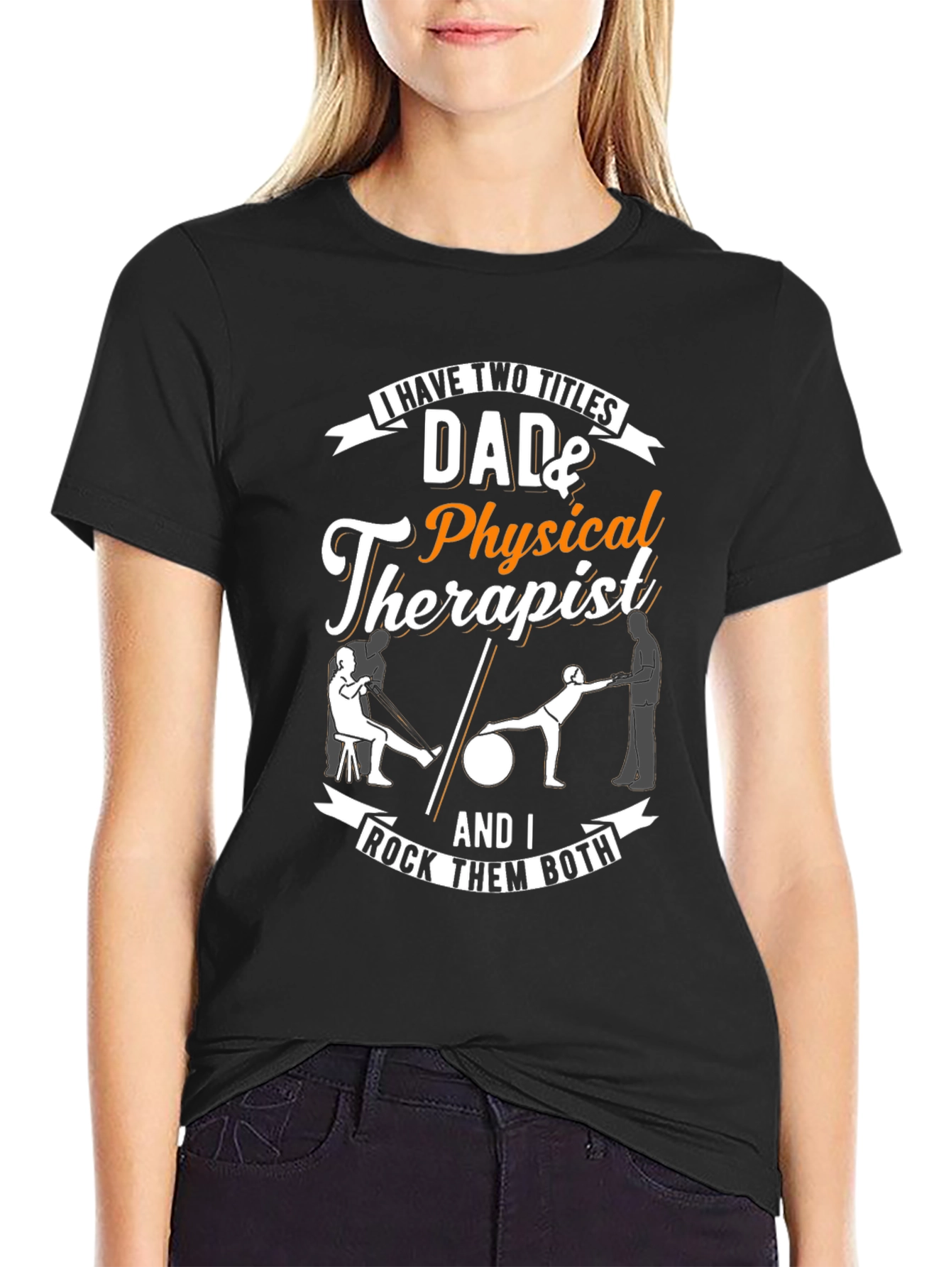 Dad & Physical Therapist Graphic T-Shirt