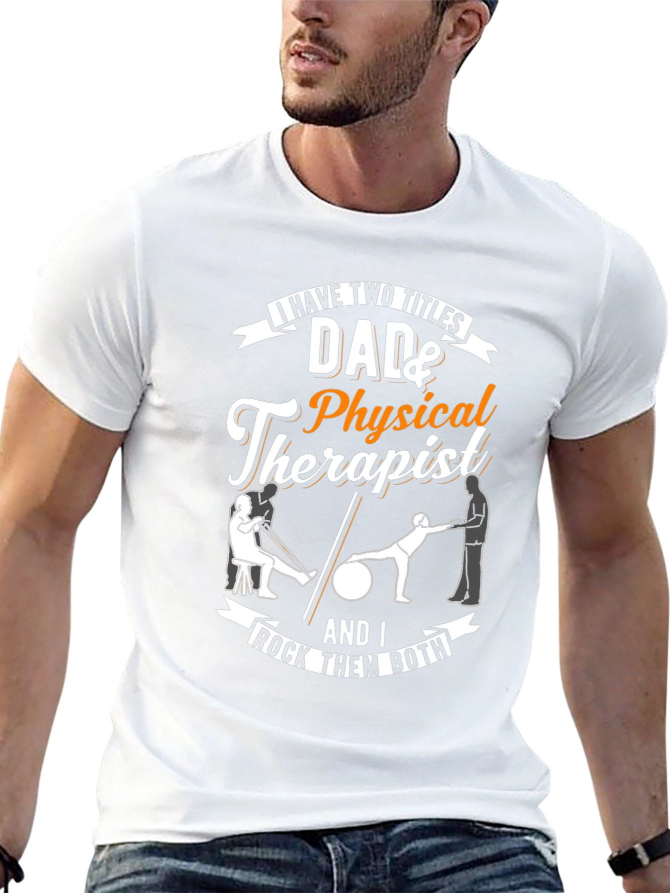 Dad & Physical Therapist Graphic T-Shirt