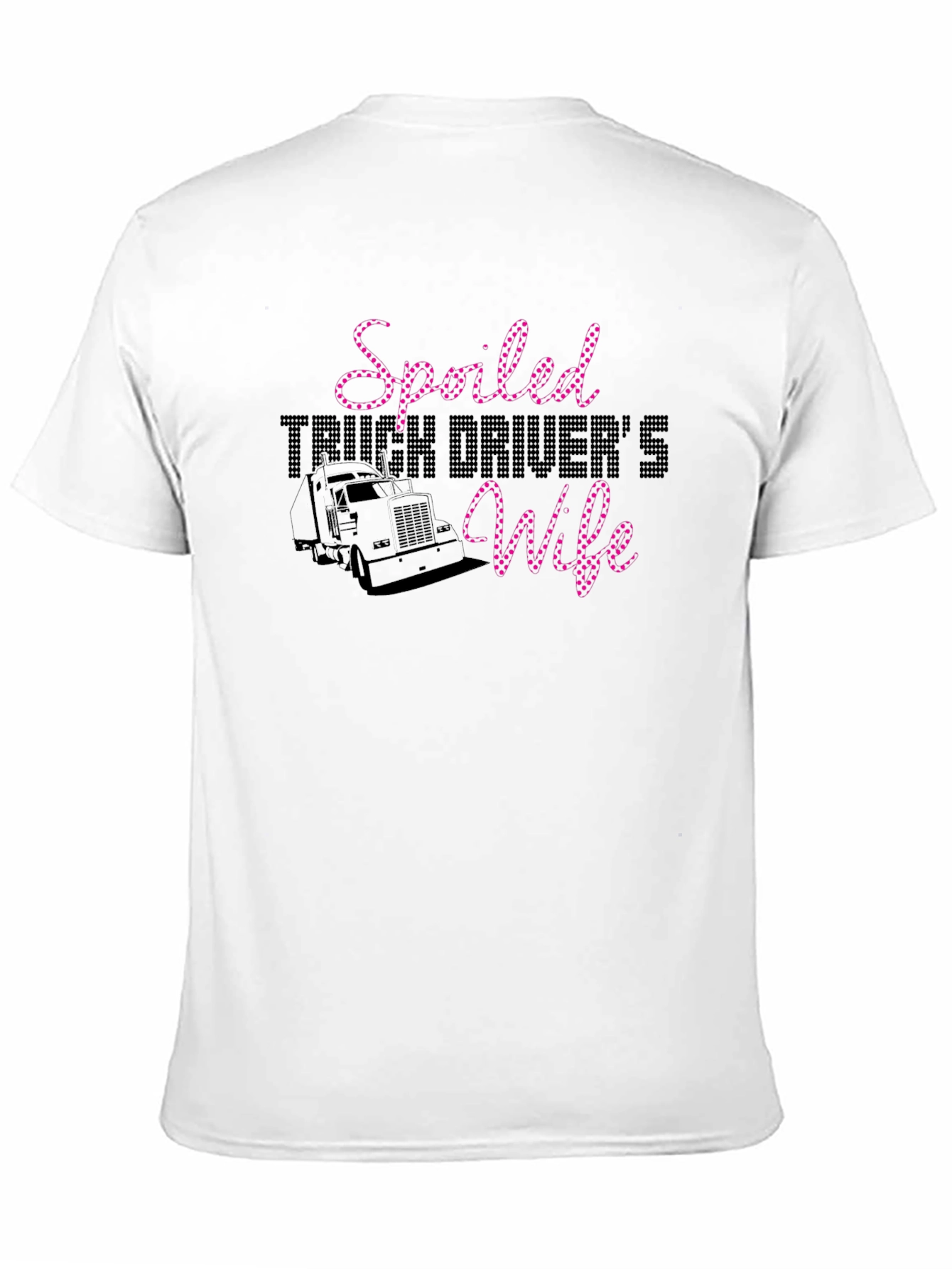 Spoiled Truck Drivers Wife T-Shirt