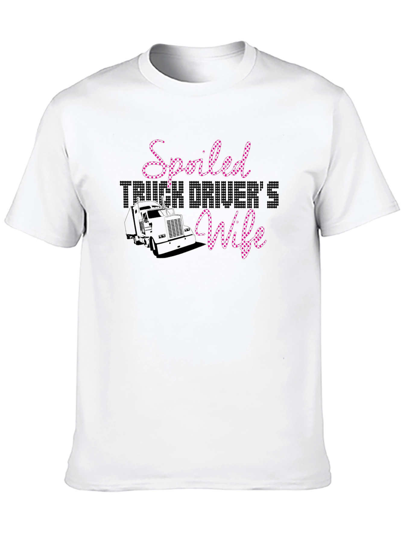 Spoiled Truck Drivers Wife T-Shirt
