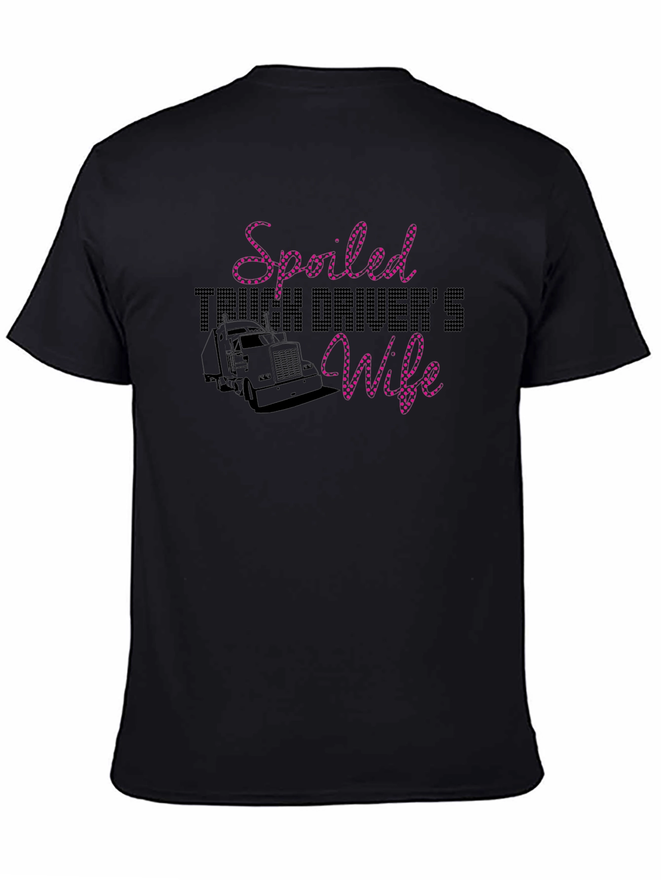Spoiled Truck Drivers Wife T-Shirt