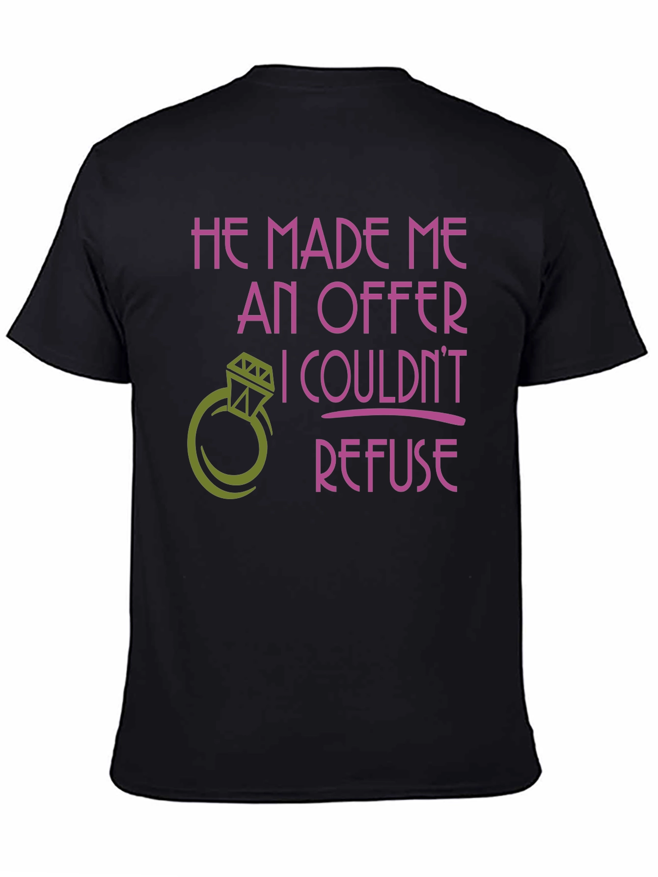 He Made Me An Offer T-Shirt