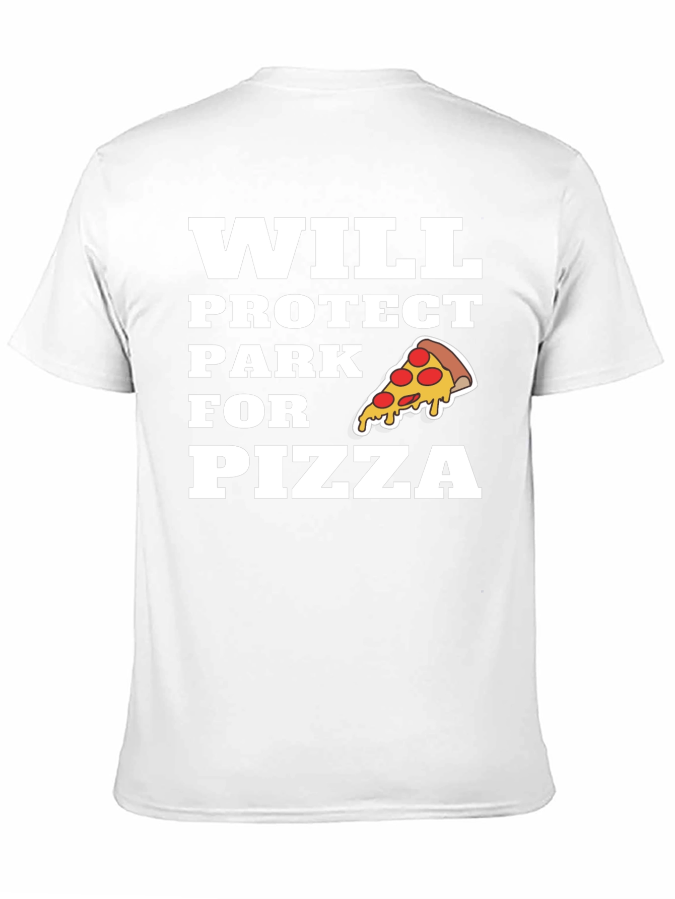 Protect Park for Pizza Funny Graphic T-Shirt