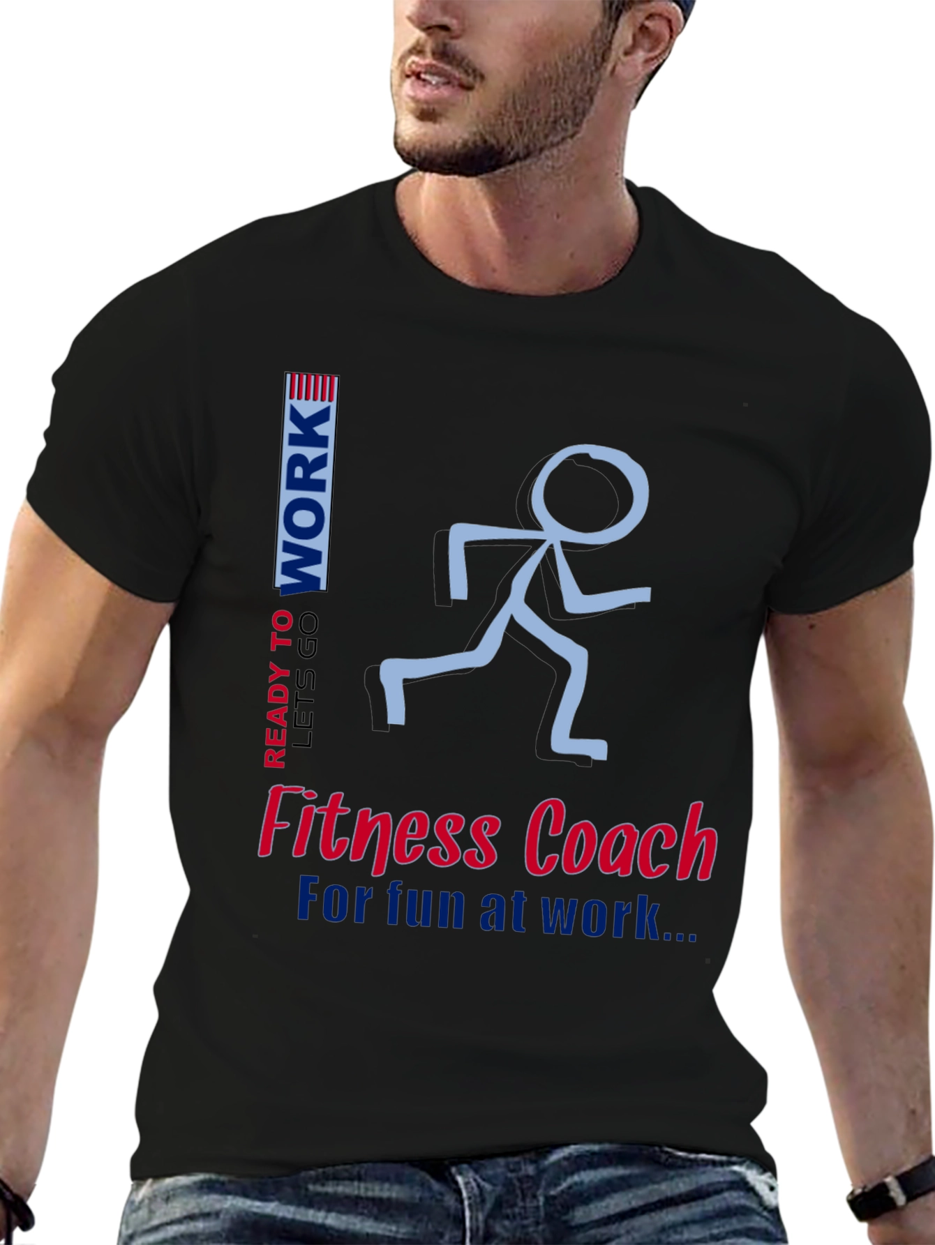 Fitness Coach T-Shirt - Ready To Work Design