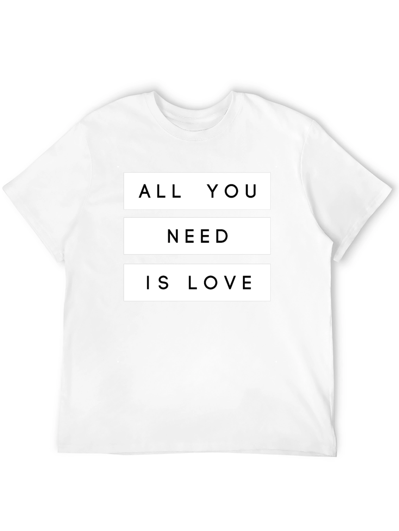 All You Need is Love T-Shirt