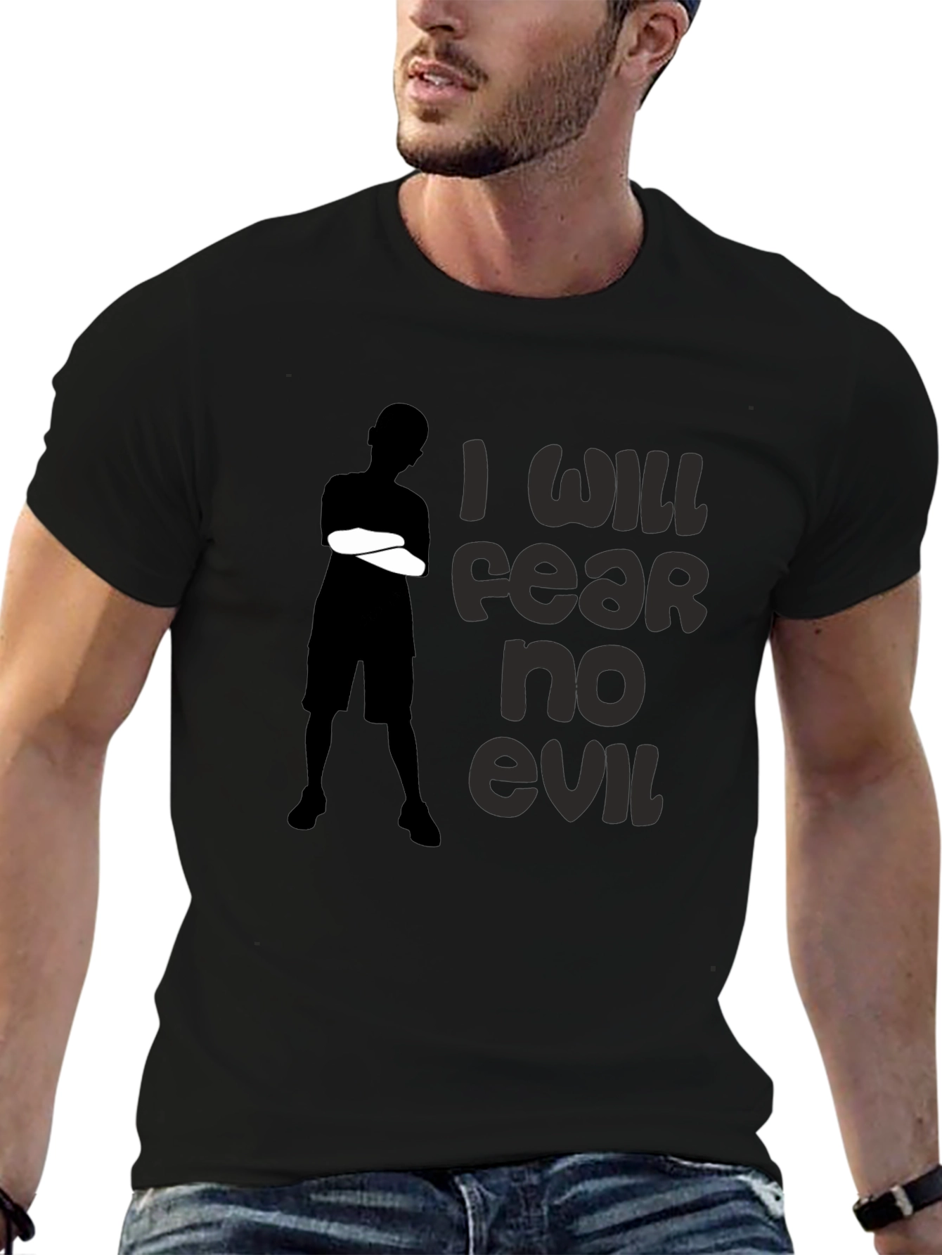 I Will Fear No Evil Graphic T-Shirt