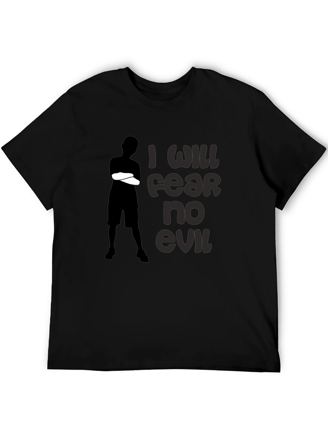 I Will Fear No Evil Graphic T-Shirt