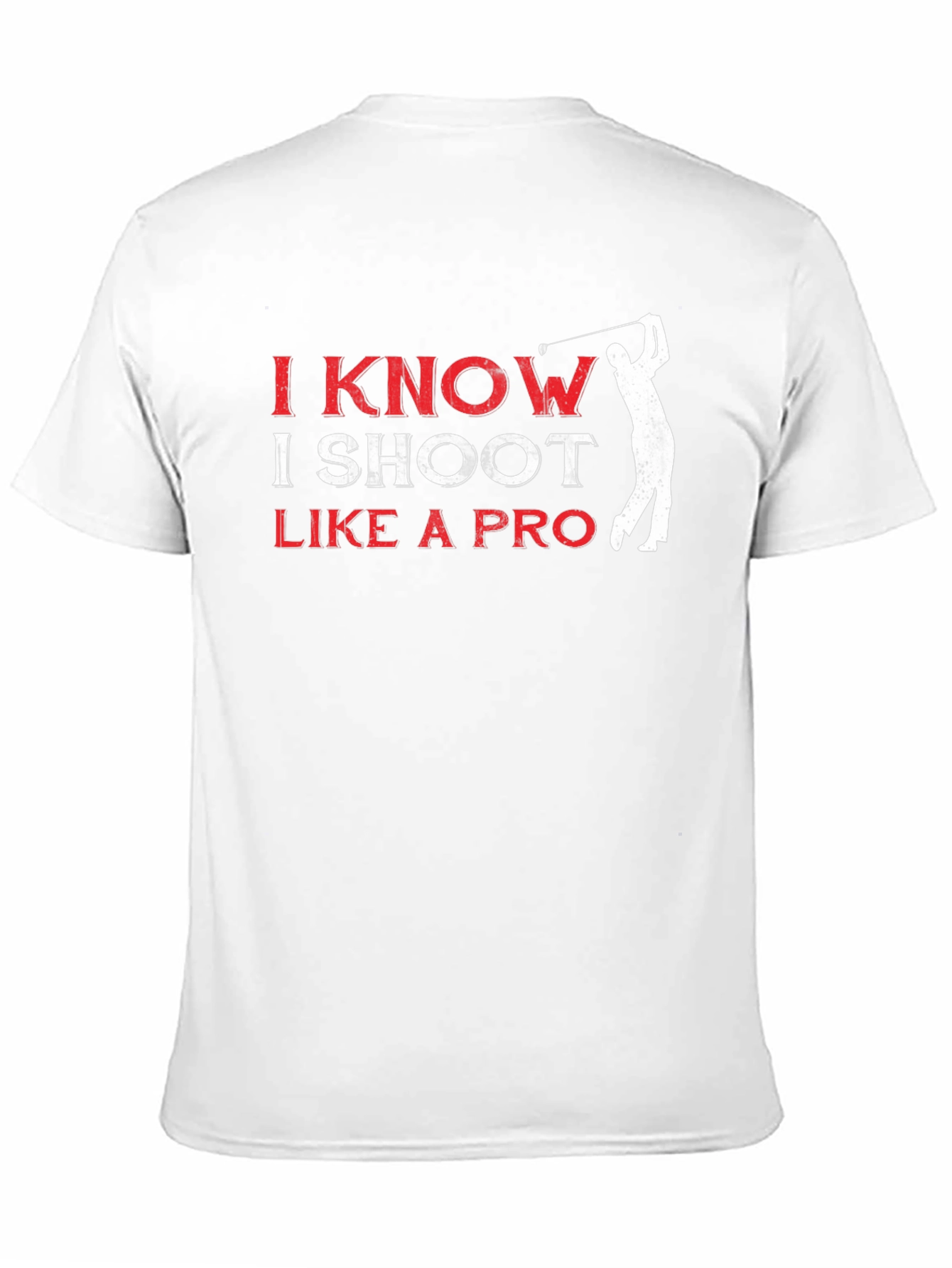 I Know I Shoot Like A Pro Graphic Tee