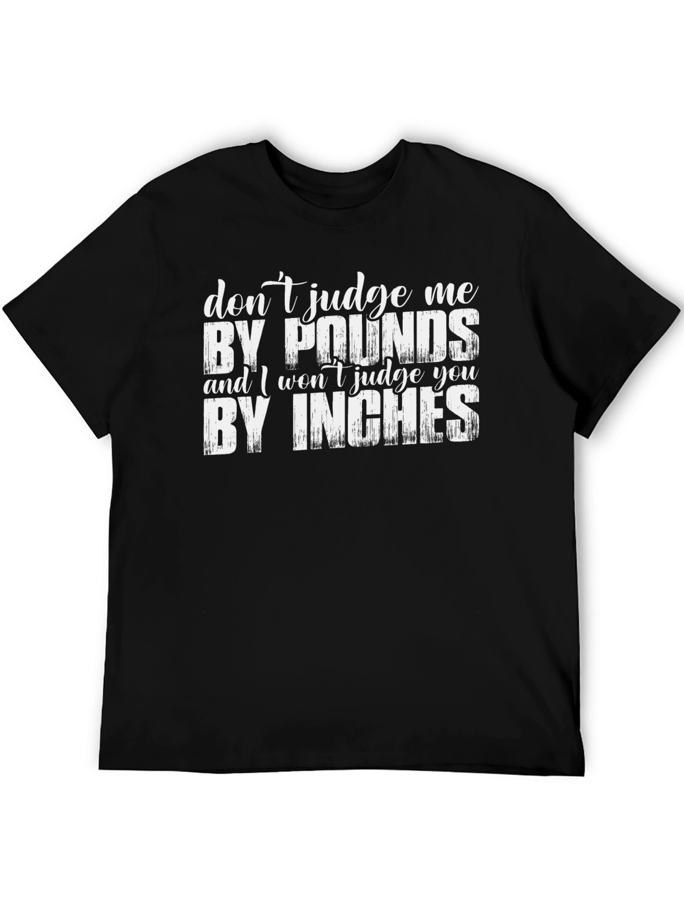 Dont Judge Me T-Shirt - Funny Slogan Tee