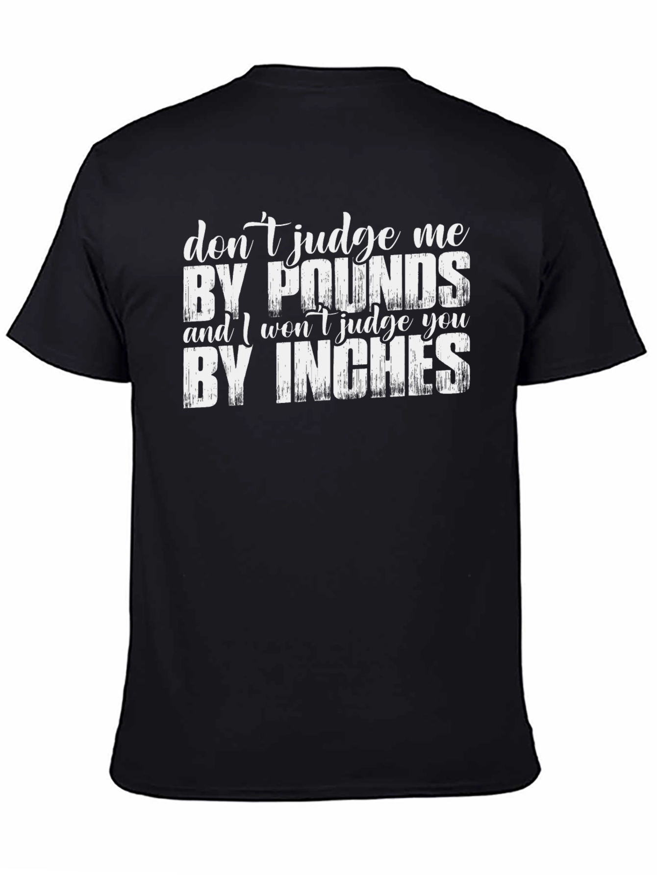 Dont Judge Me T-Shirt - Funny Slogan Tee