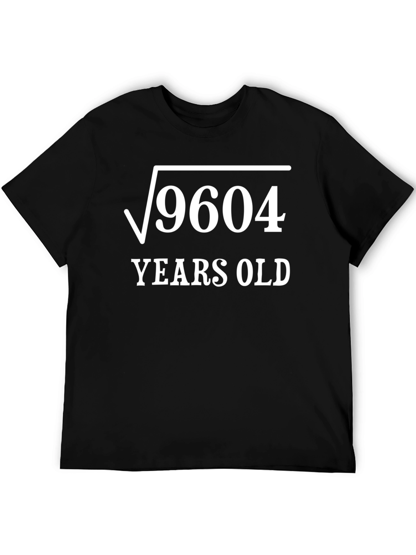Square Root 9604 Years Old Graphic Tee