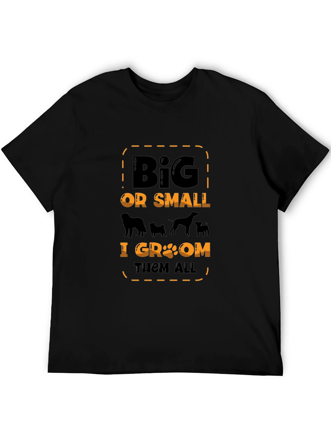 Dog Groomer T-Shirt - Big or Small