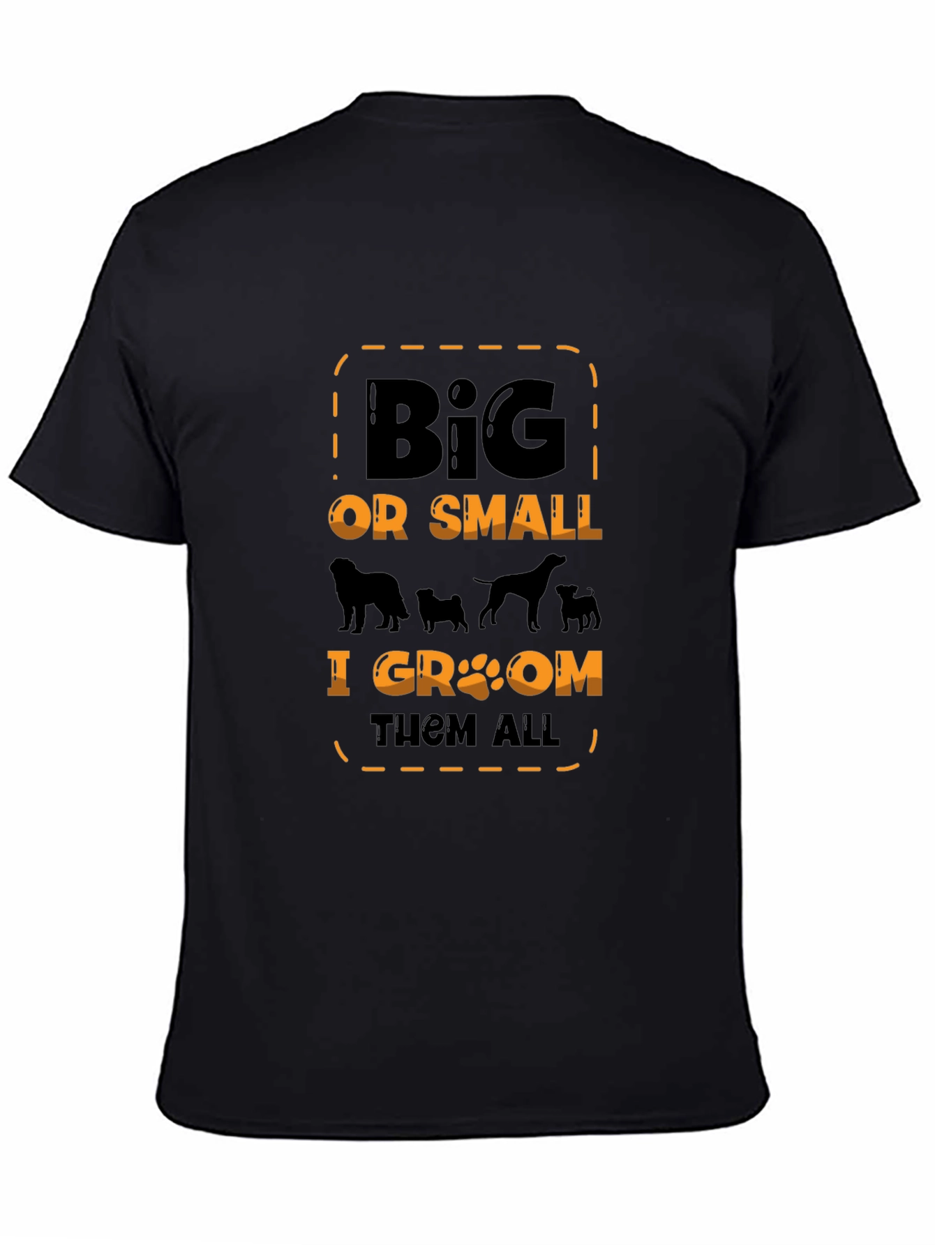 Dog Groomer T-Shirt - Big or Small