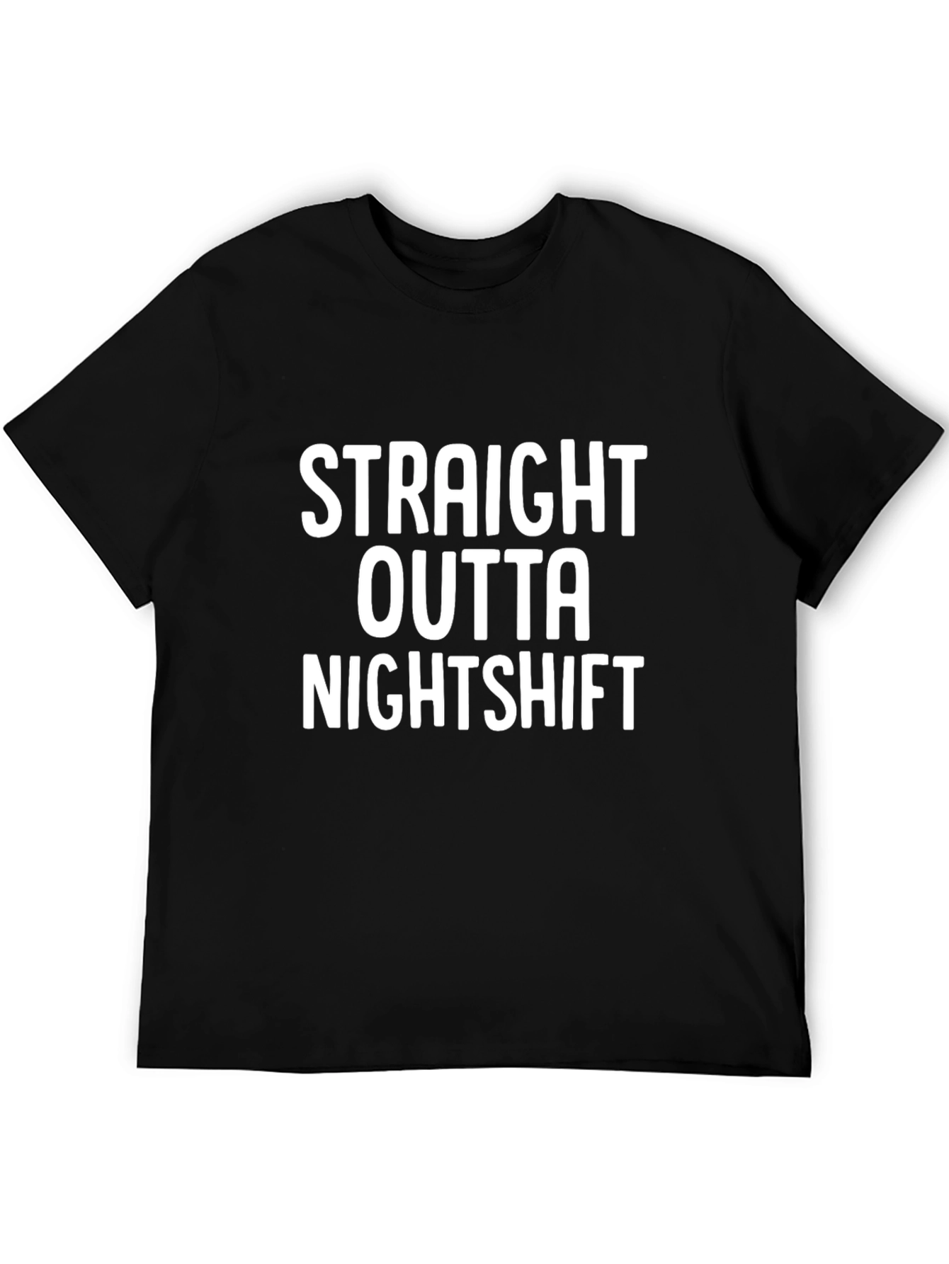 Straight Outta Nightshift Black T-Shirt