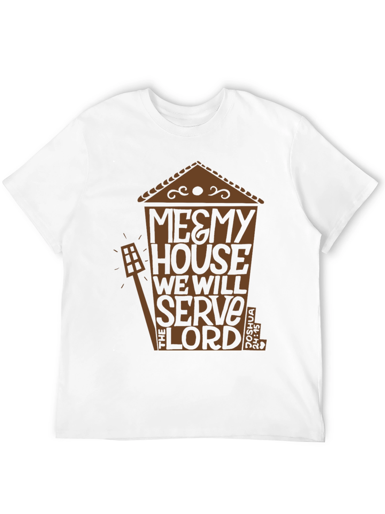 Me & My House T-Shirt Religious Tee