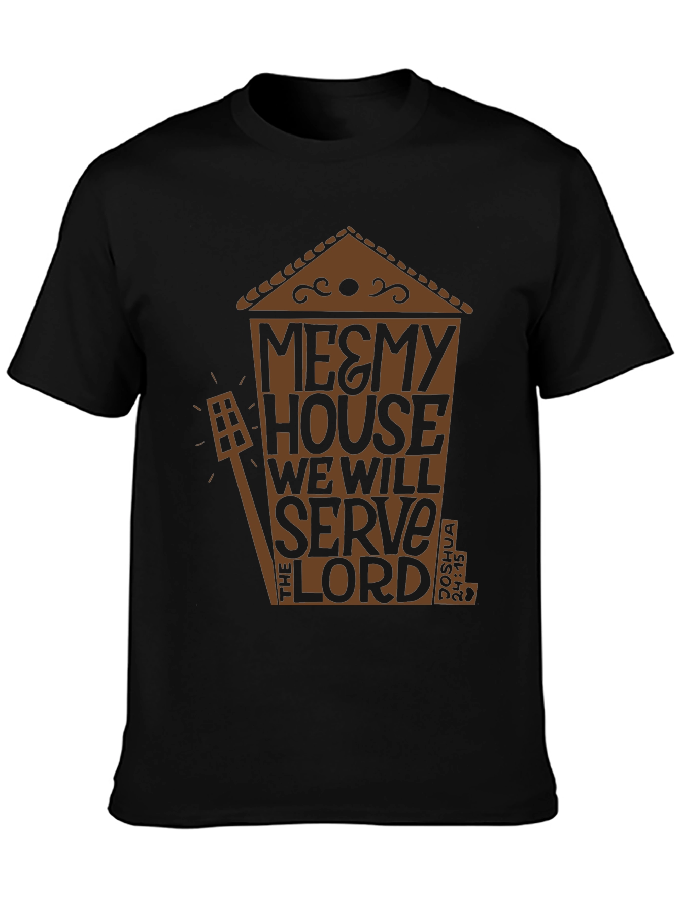 Me & My House T-Shirt Religious Tee
