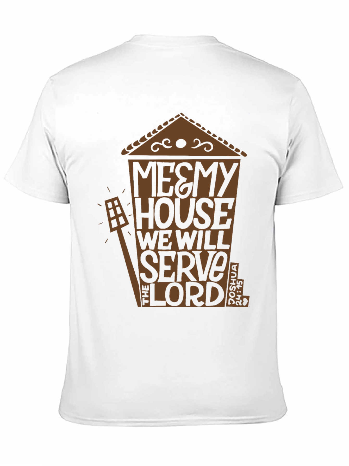 Me & My House T-Shirt Religious Tee