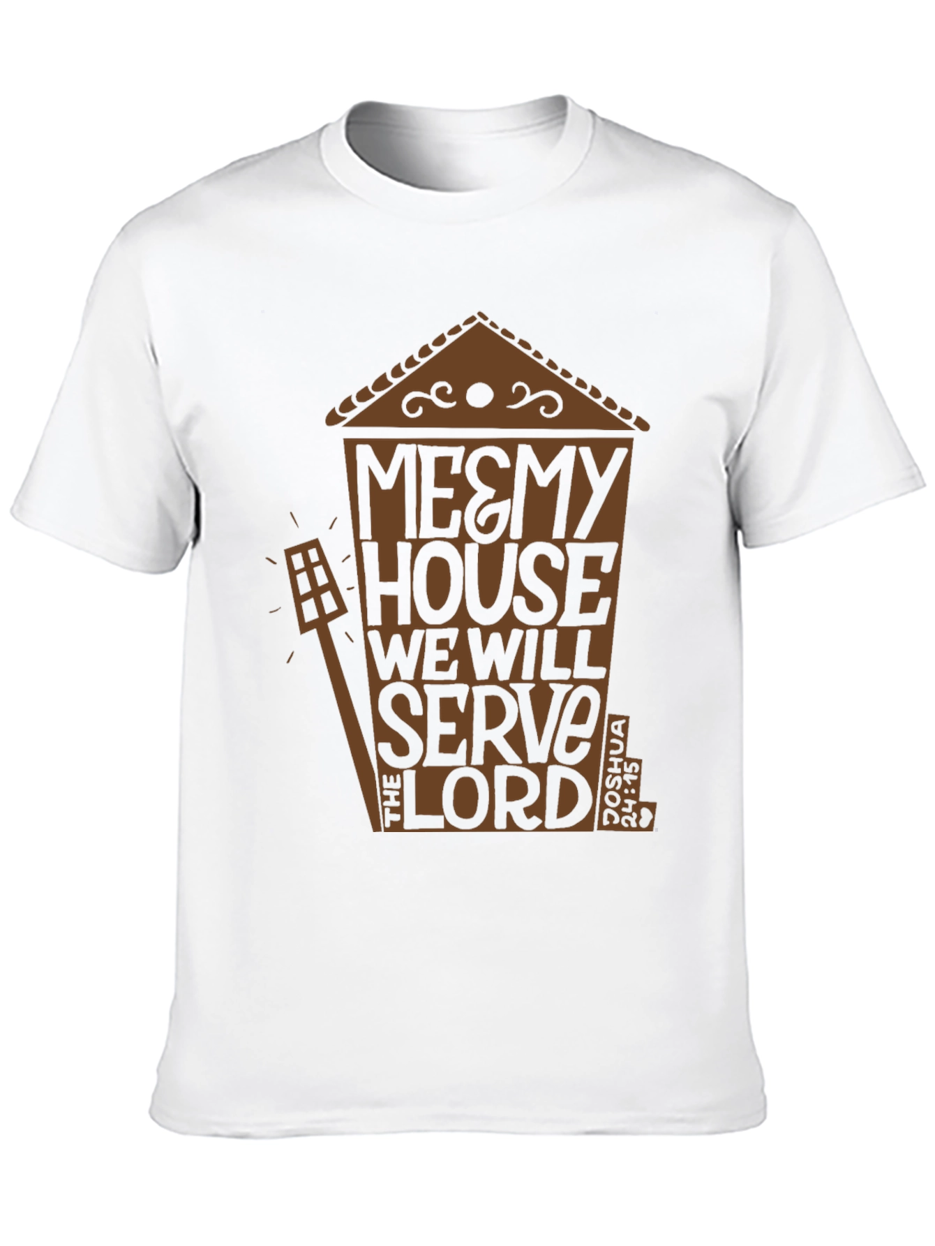 Me & My House T-Shirt Religious Tee