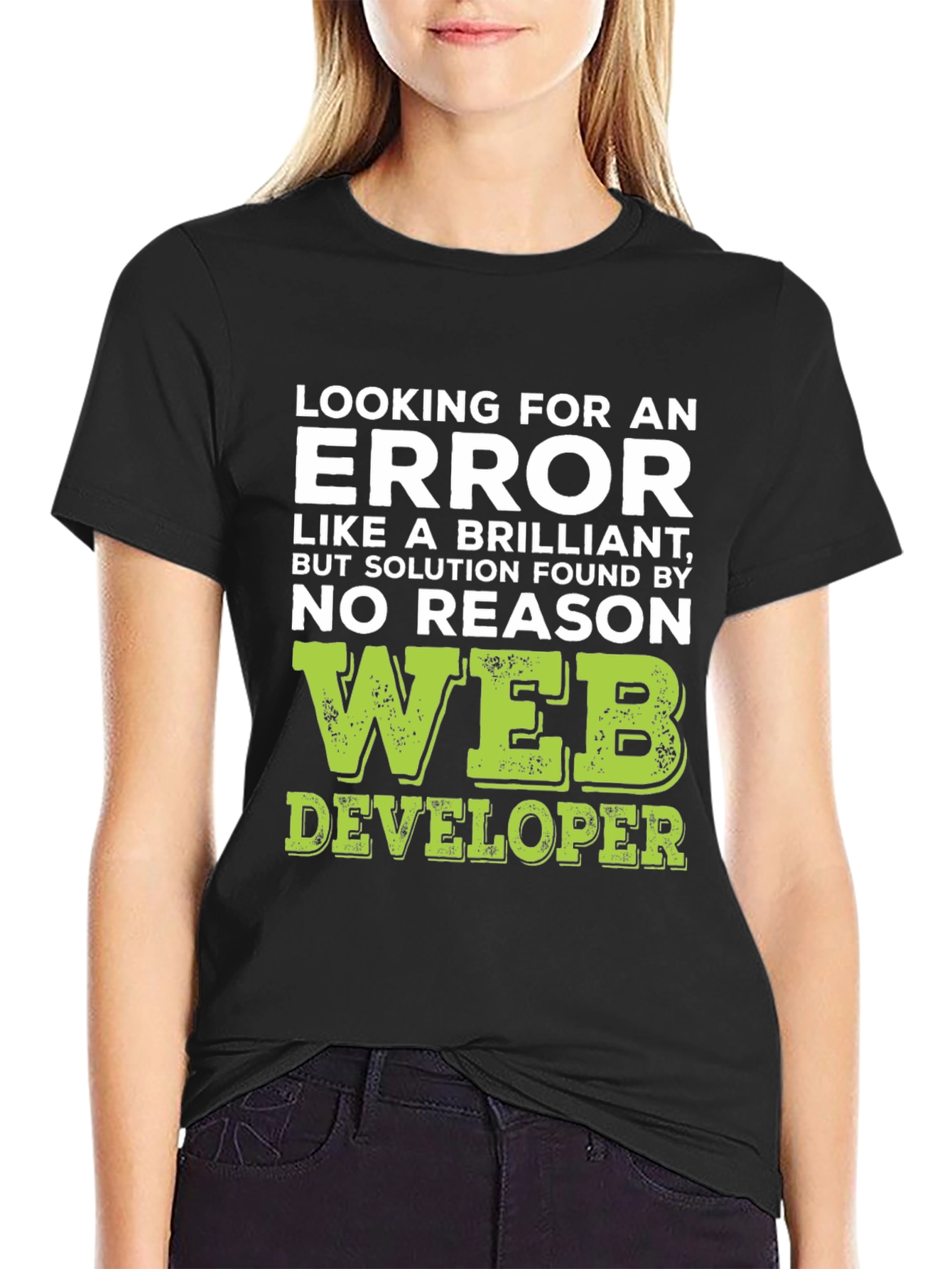 Web Developer T-Shirt: Finding Errors Brilliance