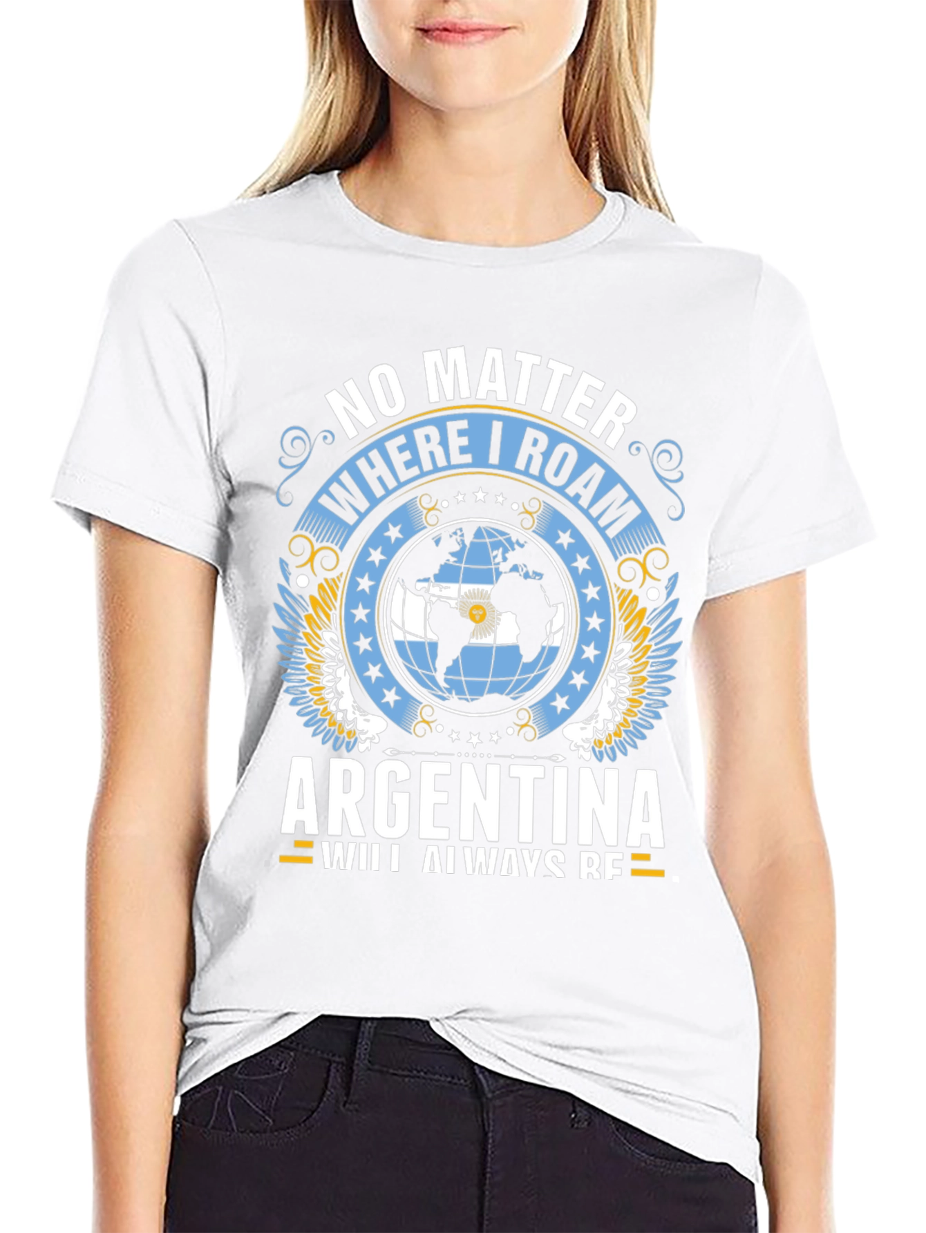 Argentina Pride T-Shirt: No Matter Where I Roam