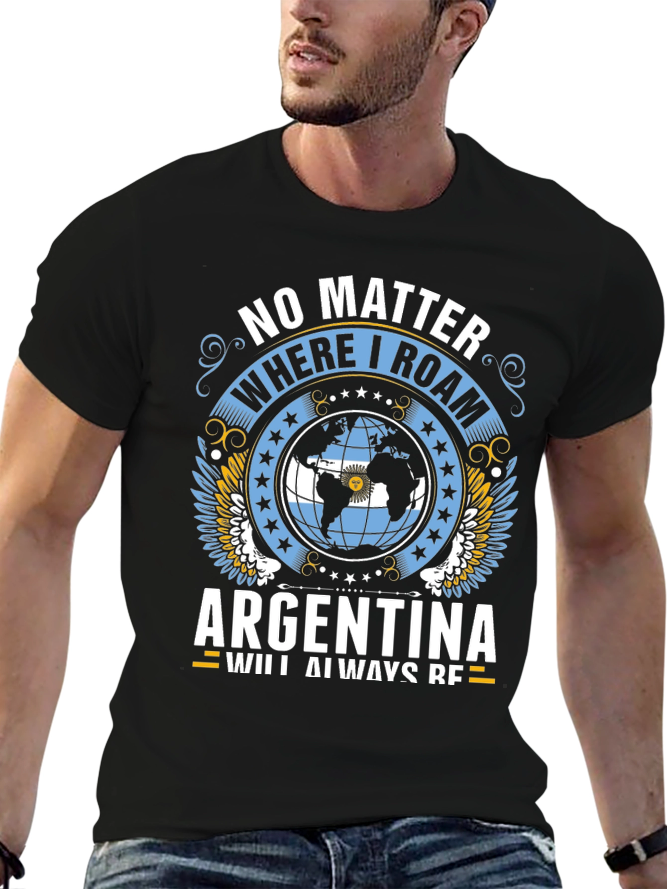 Argentina Pride T-Shirt: No Matter Where I Roam