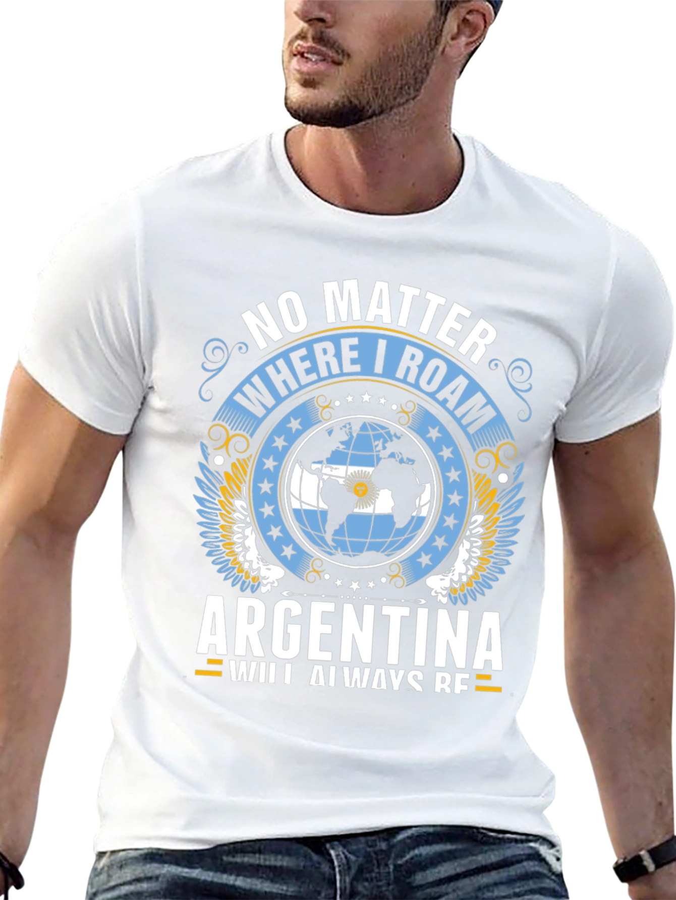 Argentina Pride T-Shirt: No Matter Where I Roam