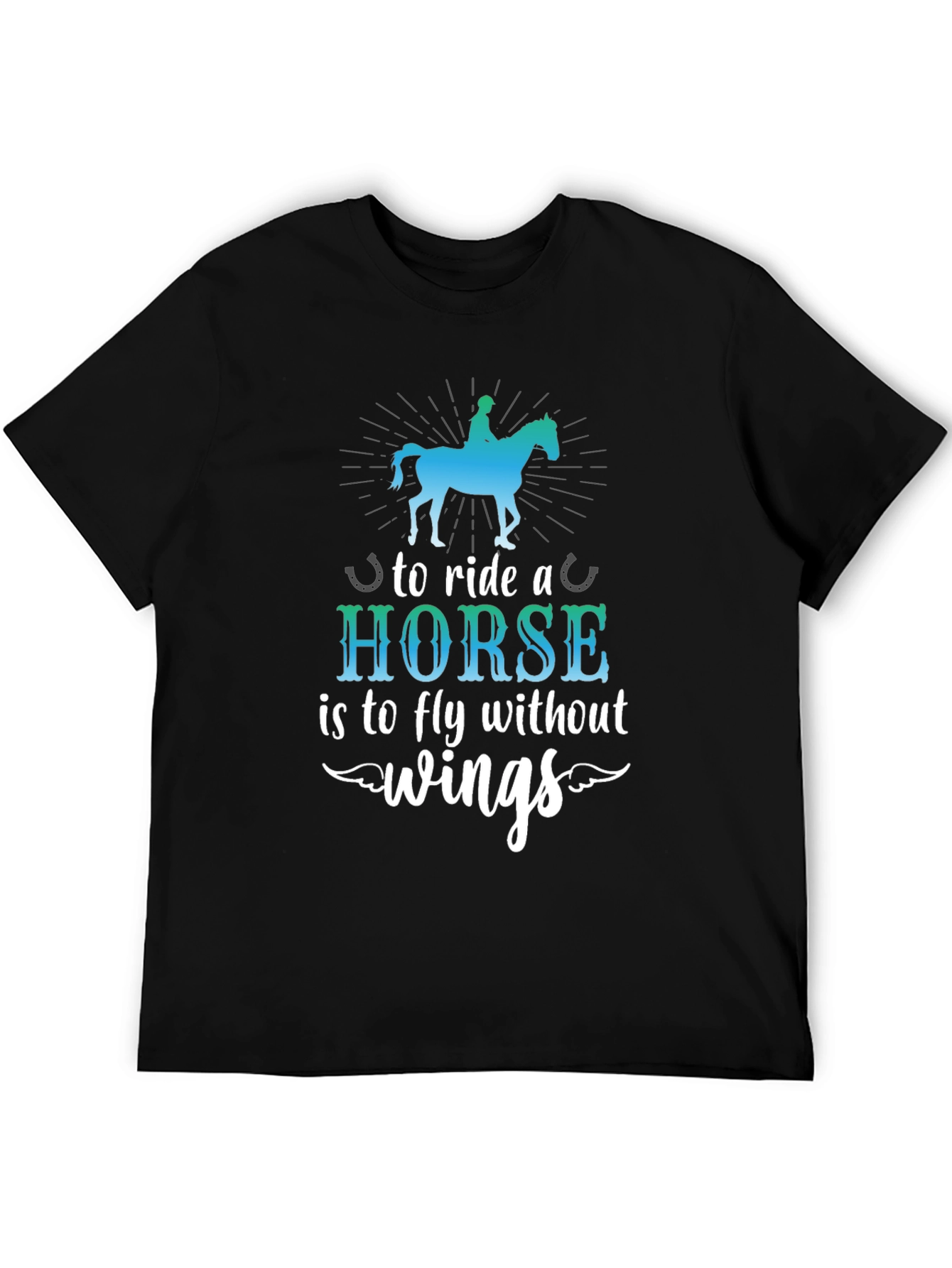 Horse Riding T-Shirt - Fly Without Wings