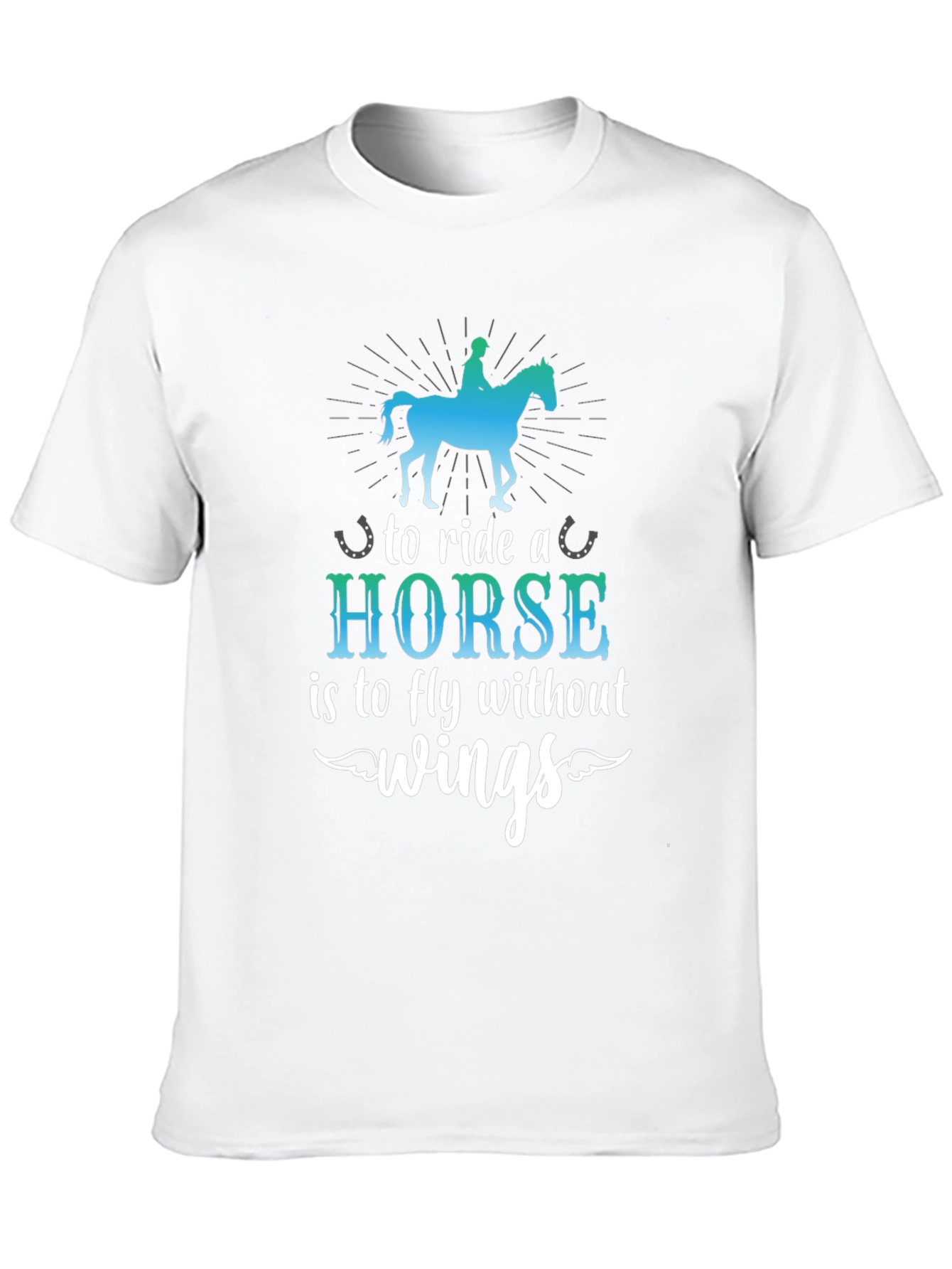 Horse Riding T-Shirt - Fly Without Wings