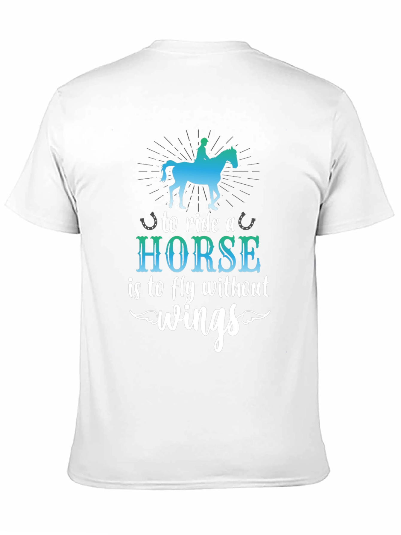 Horse Riding T-Shirt - Fly Without Wings