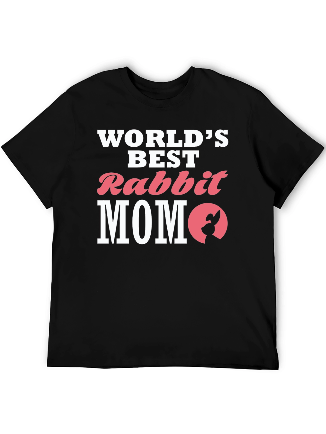 Worlds Best Rabbit MOM T-Shirt