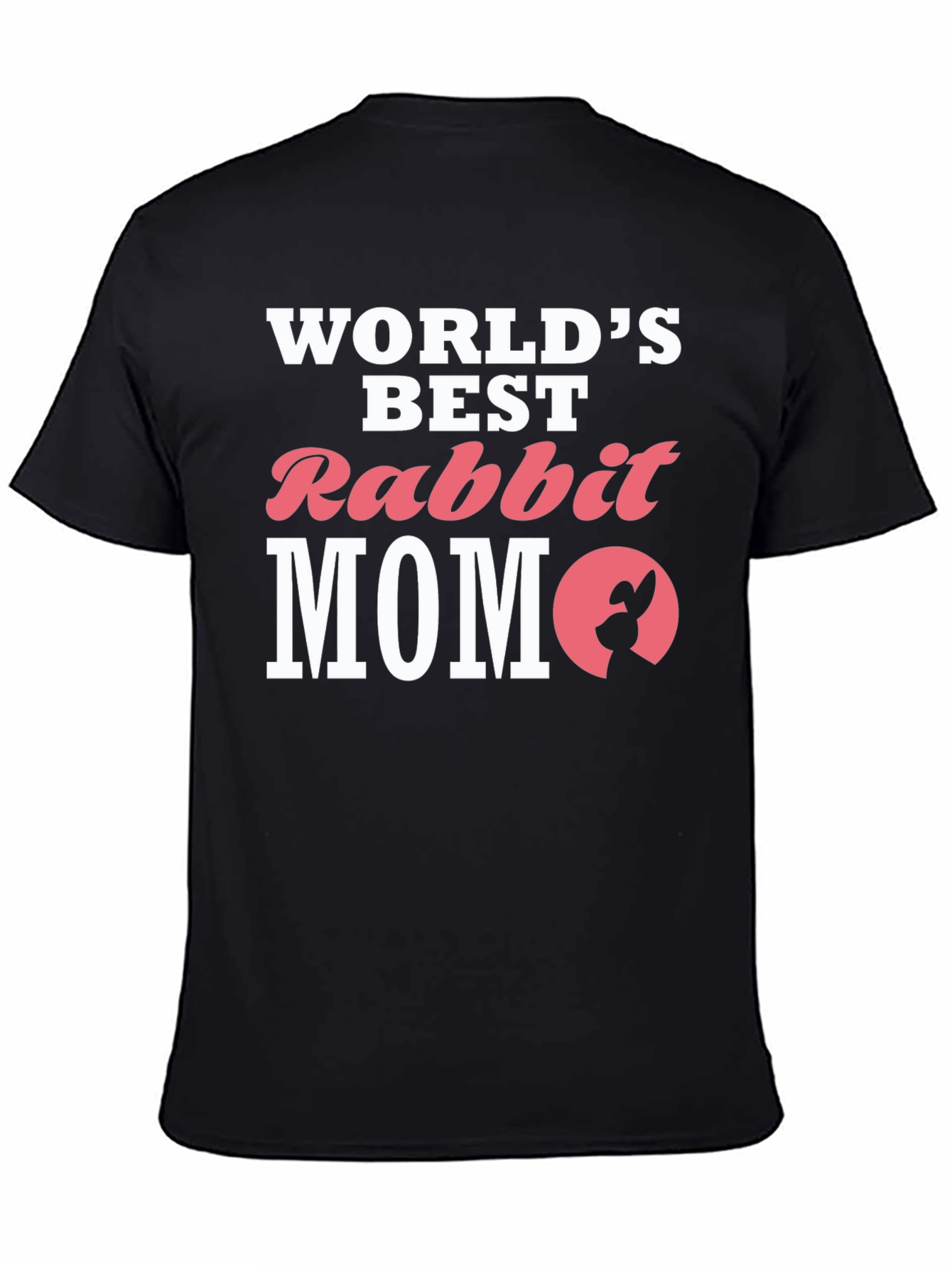 Worlds Best Rabbit MOM T-Shirt