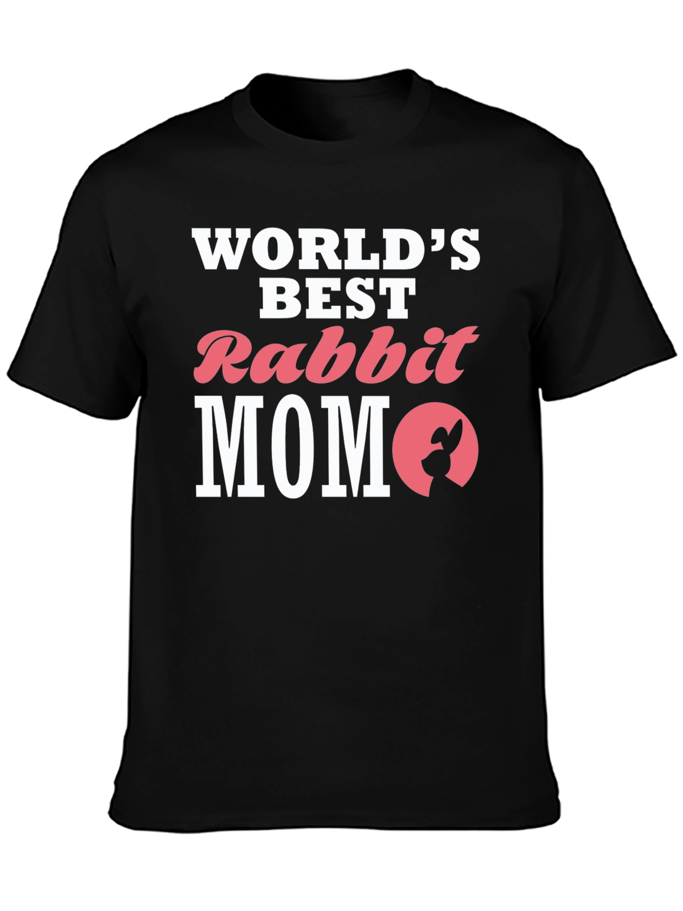 Worlds Best Rabbit MOM T-Shirt