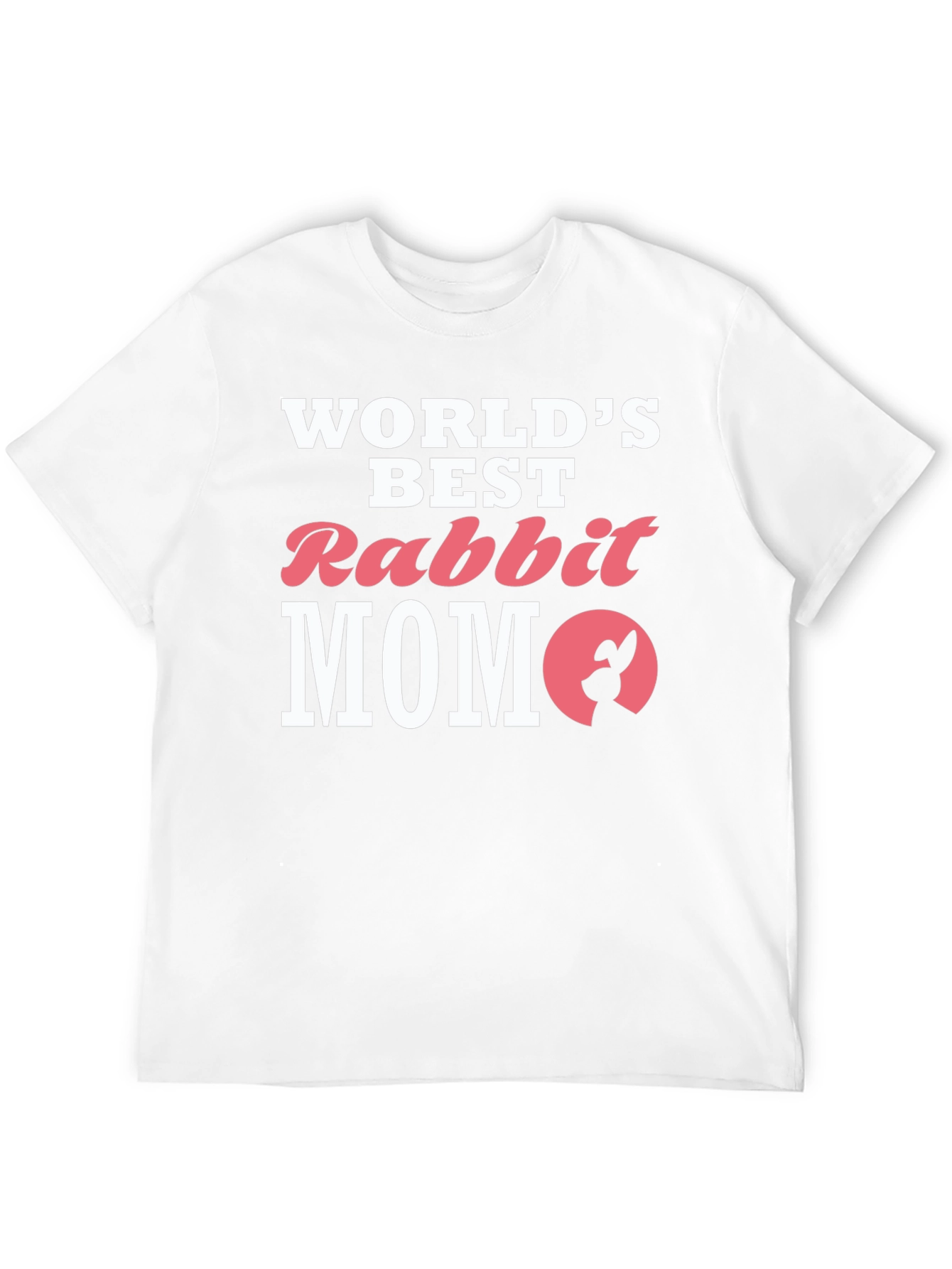 Worlds Best Rabbit MOM T-Shirt