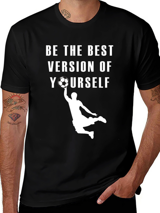 Be The Best Version T-Shirt