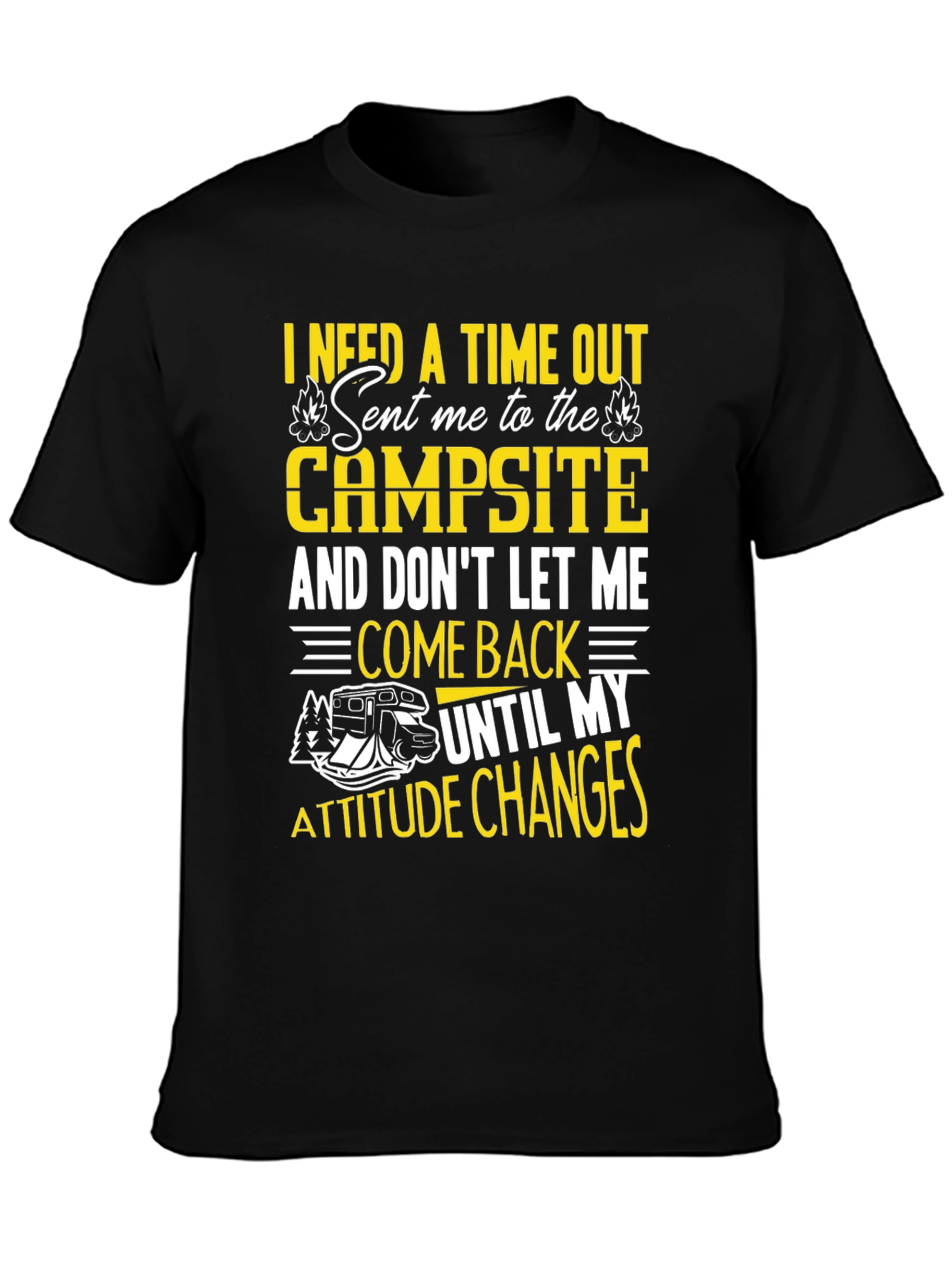 Campsite Attitude Change T-Shirt