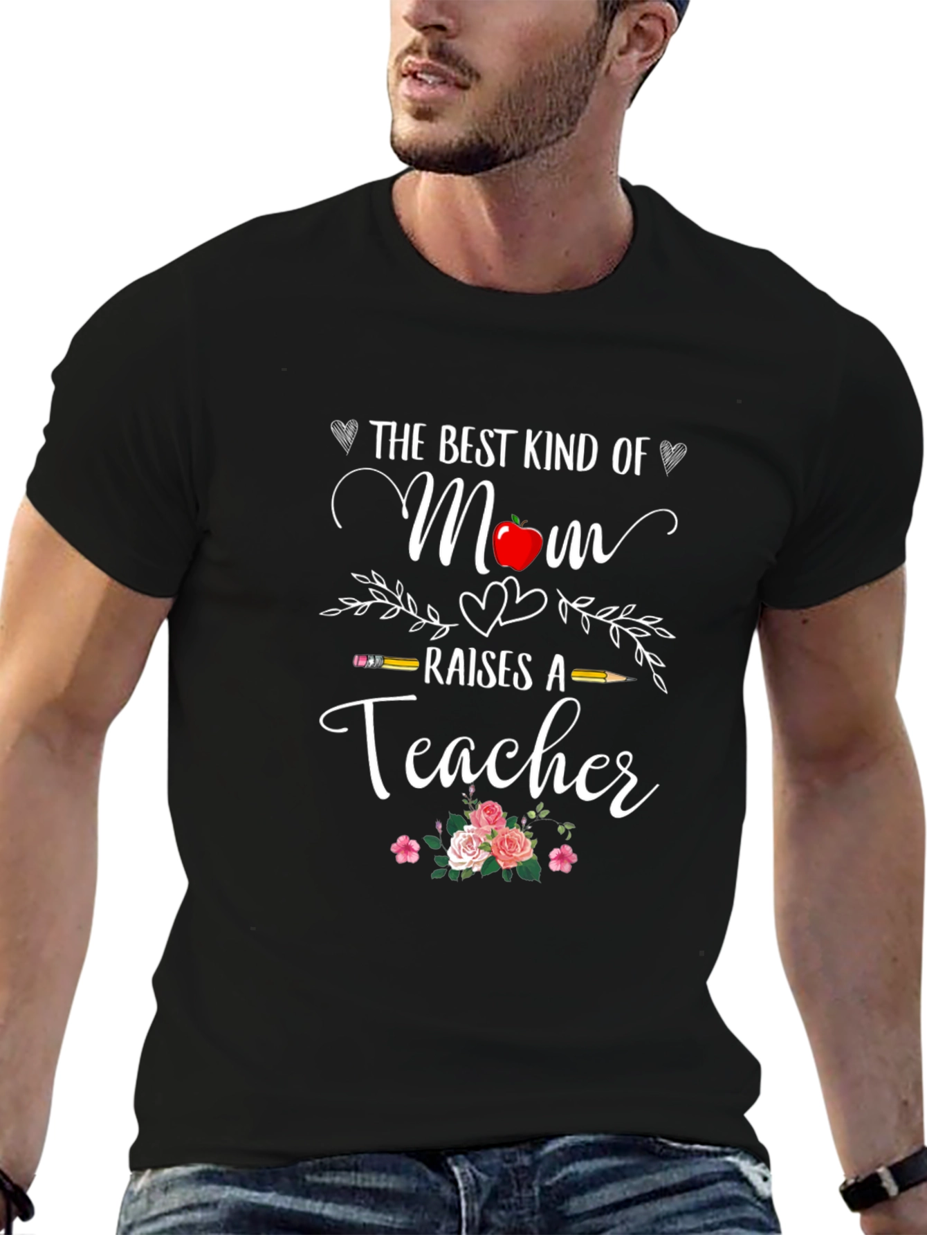 Best Mom Raises A Teacher T-Shirt