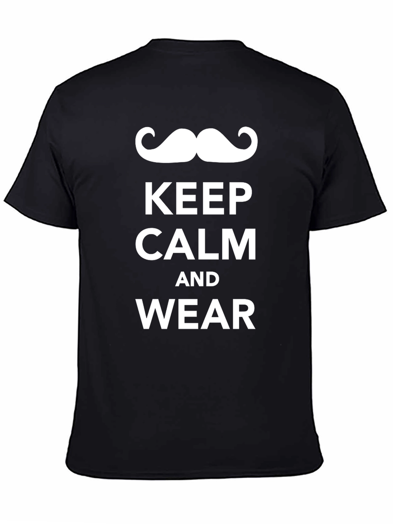 Keep Calm and Wear a Moustache T-Shirt