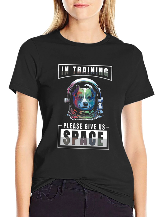 Space Dog T-Shirt: In Training Give Us Space!