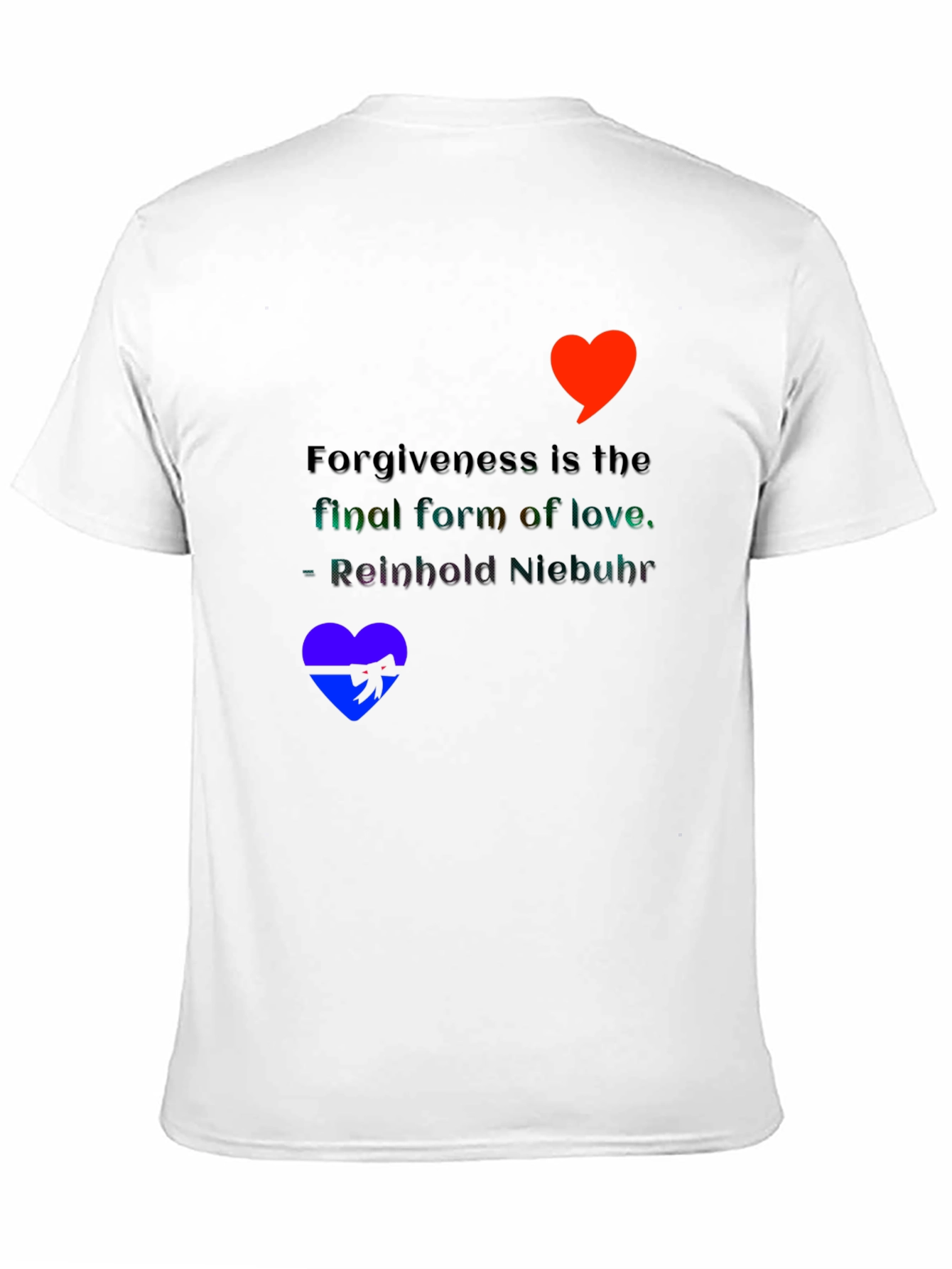 Forgiveness Love Quote Graphic Tee