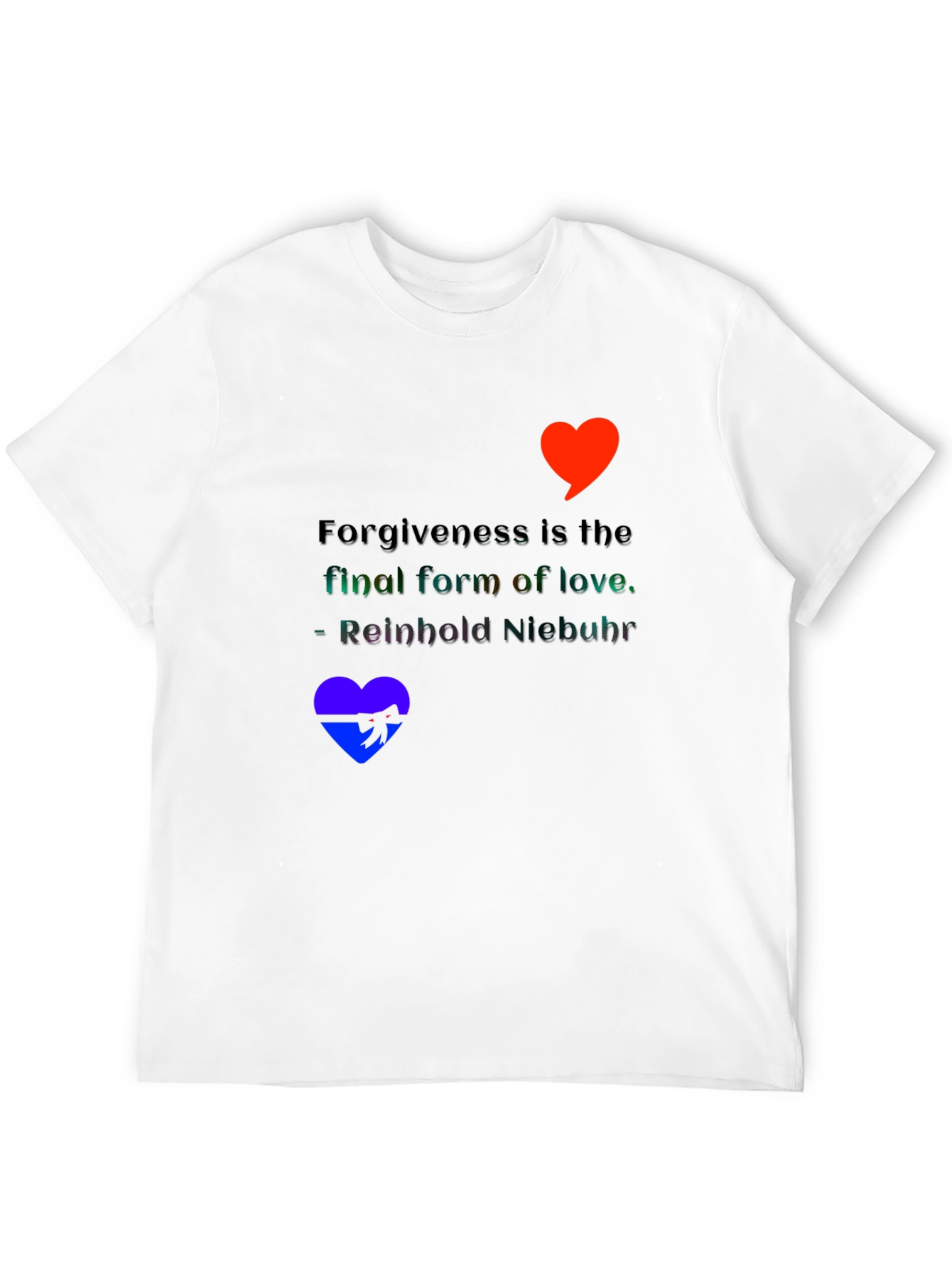 Forgiveness Love Quote Graphic Tee