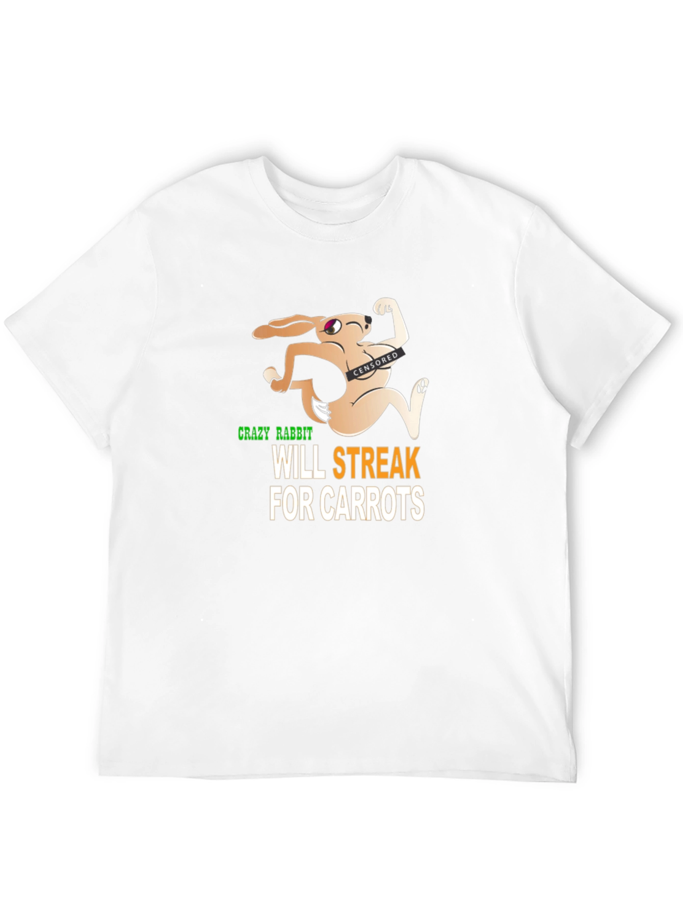 Crazy Rabbit Will Streak For Carrots Graphic T-Shirt