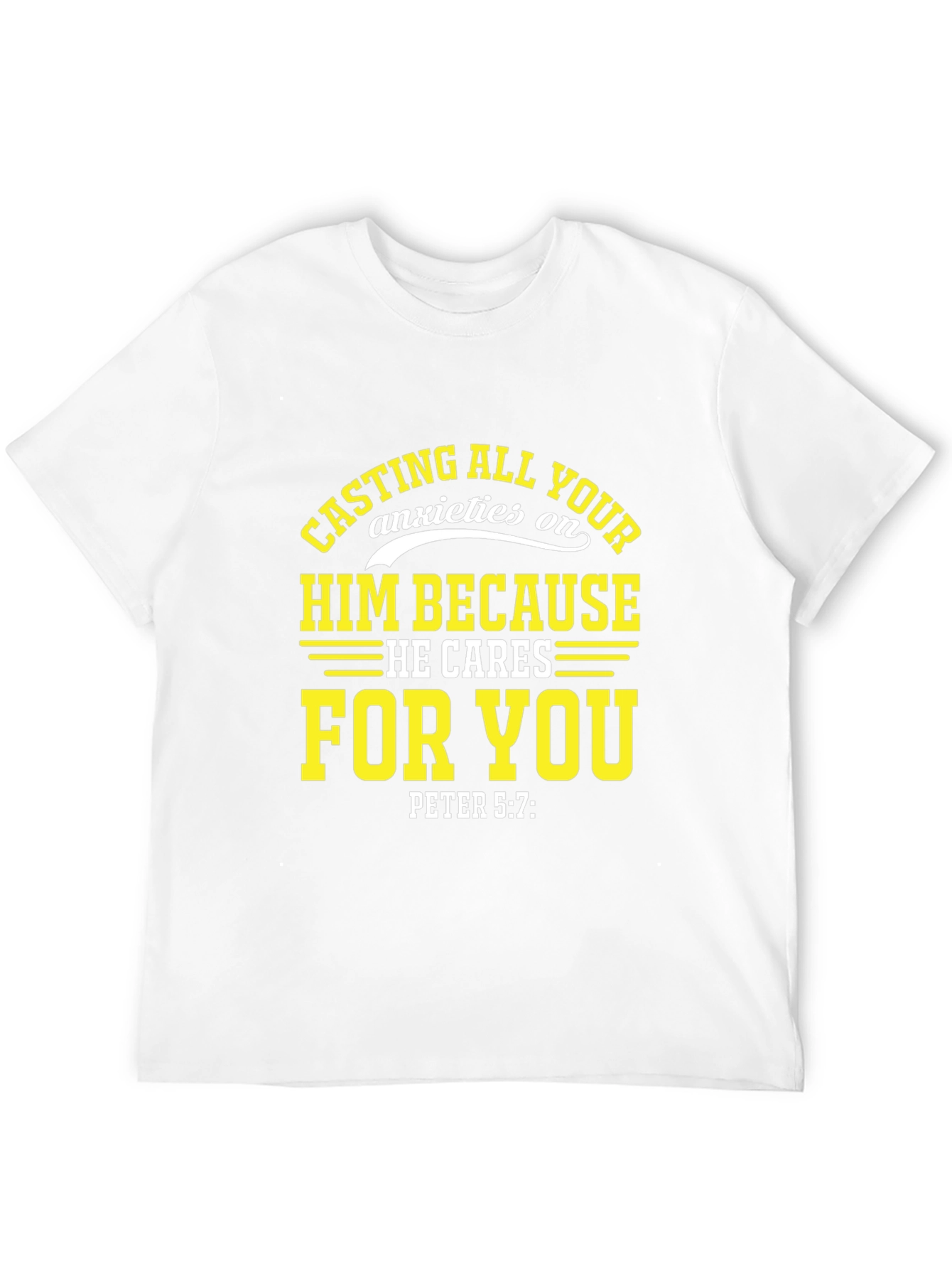 Faith-Inspired T-Shirt: Cast Your Anxieties on Him