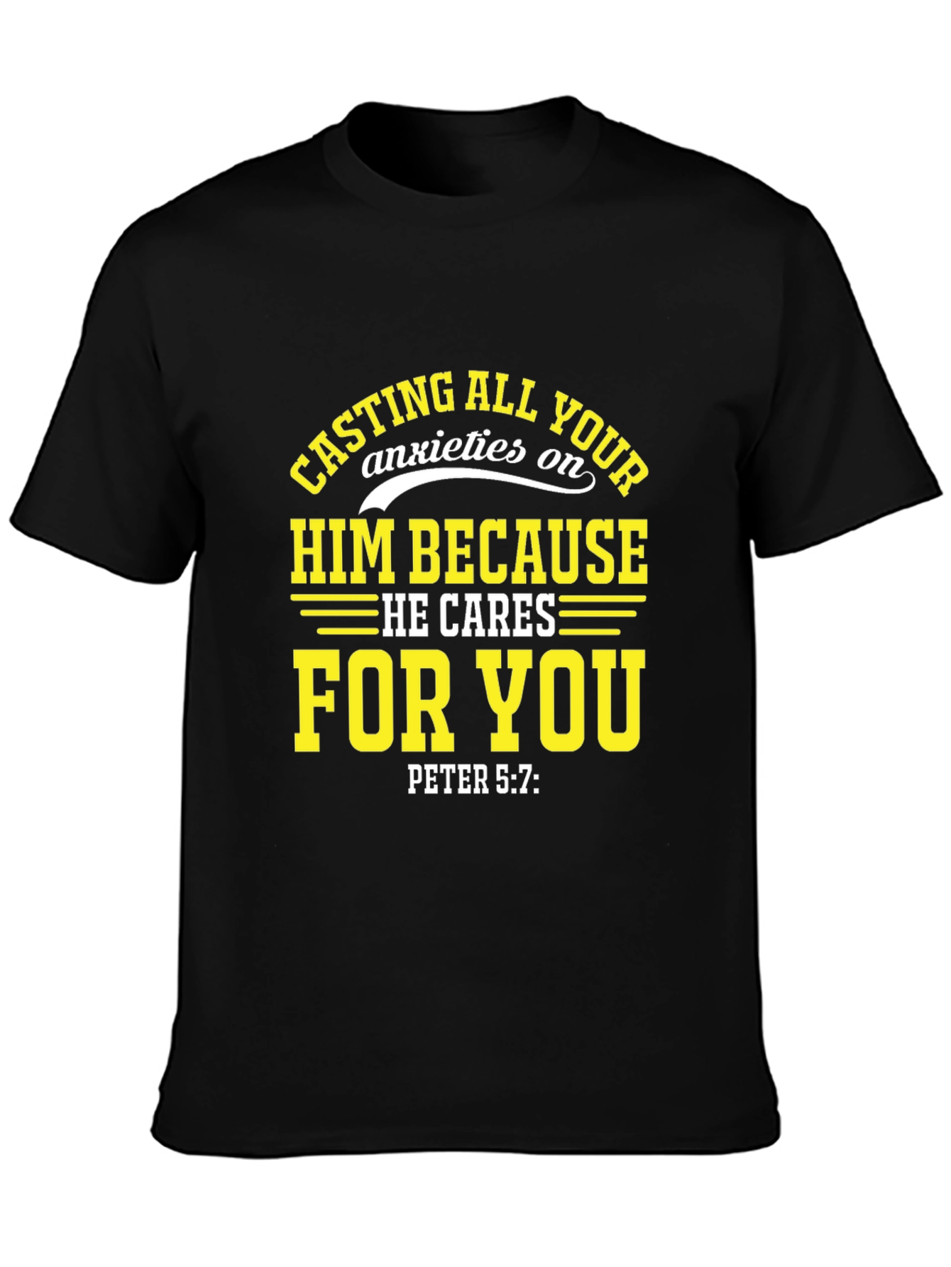 Faith-Inspired T-Shirt: Cast Your Anxieties on Him