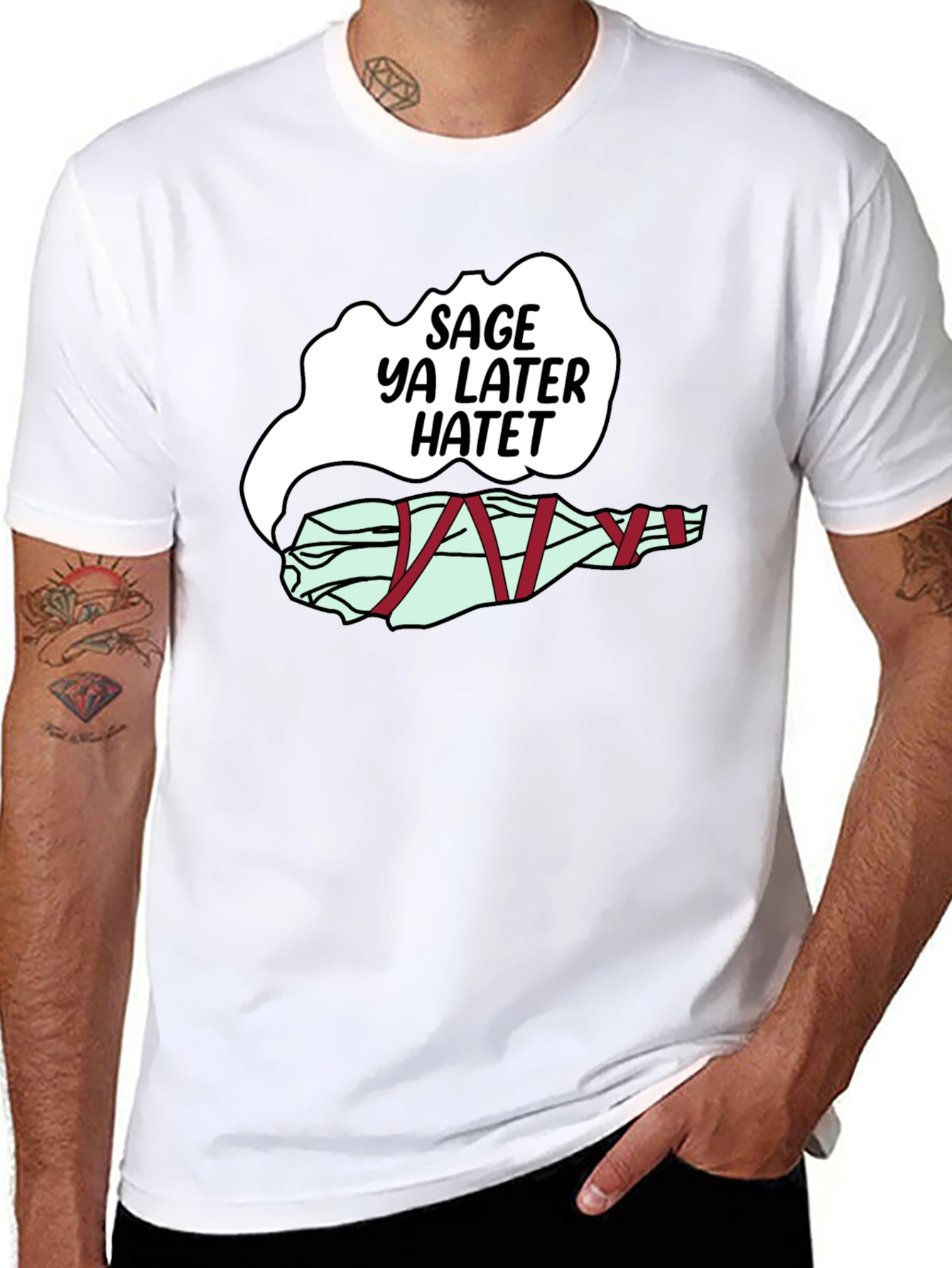 Sage Ya Later Hatet Funny Graphic T-Shirt
